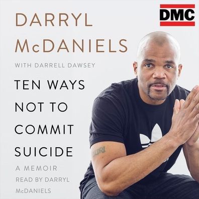 Ten Ways Not to Commit Suicide: A Memoir