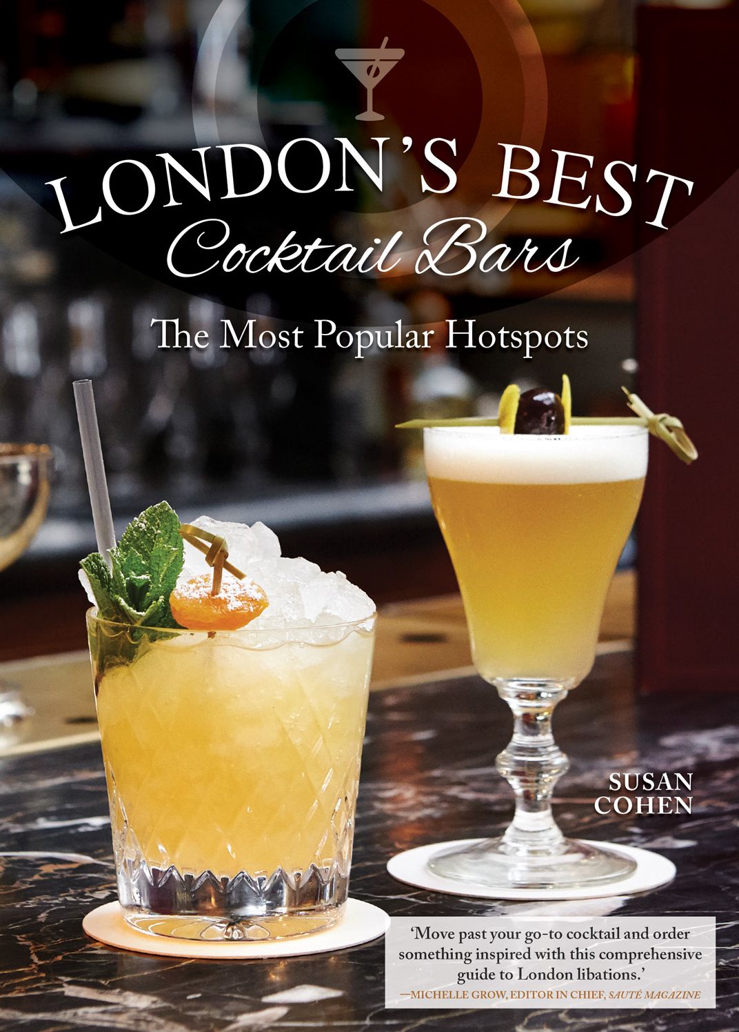 London's Best Cocktail Spots: A Guide to the Most Popular Hotspots in London