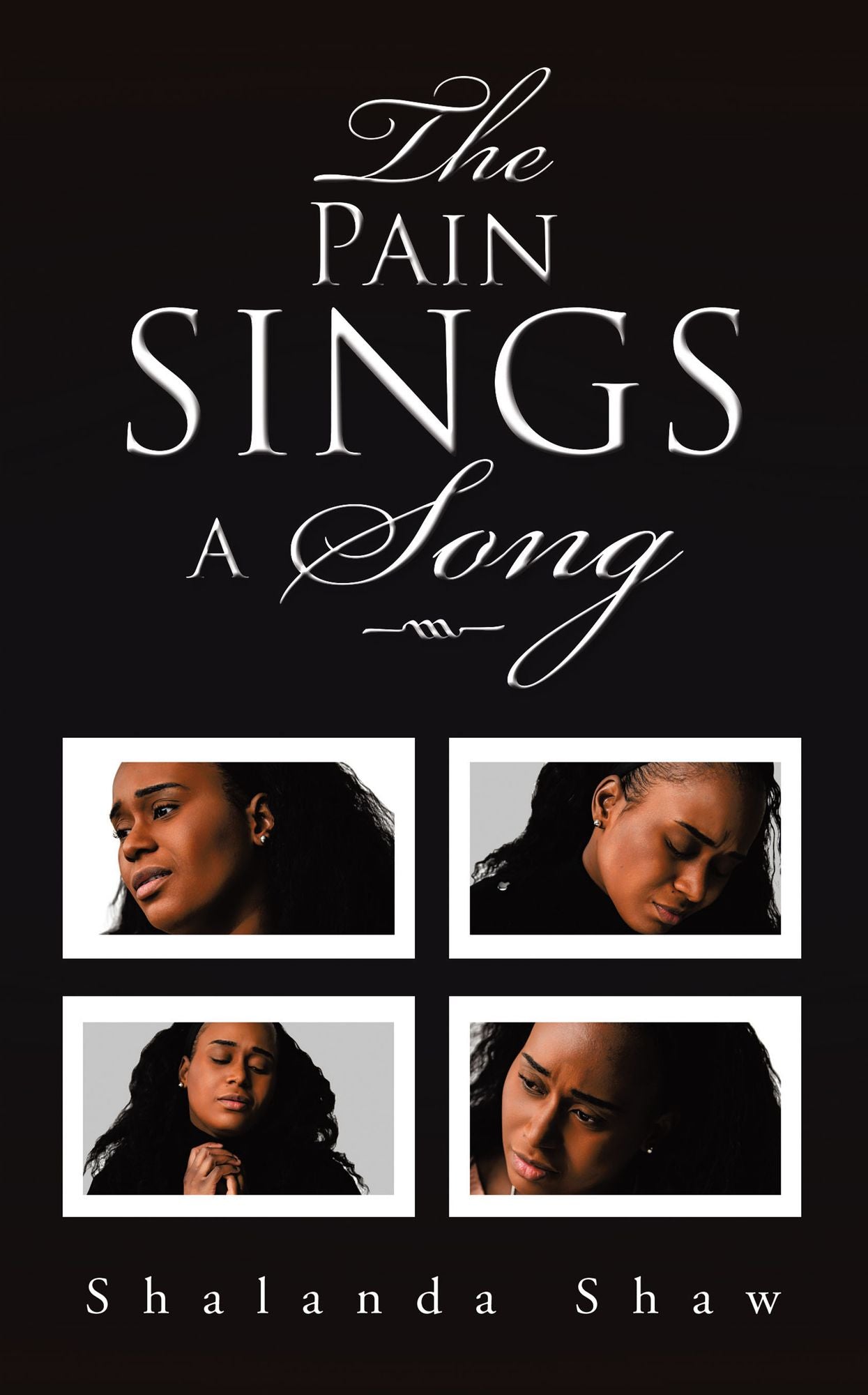 The Pain Sings a Song