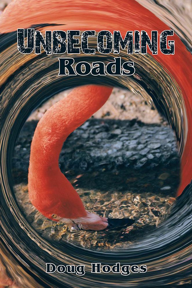 Unbecoming Roads