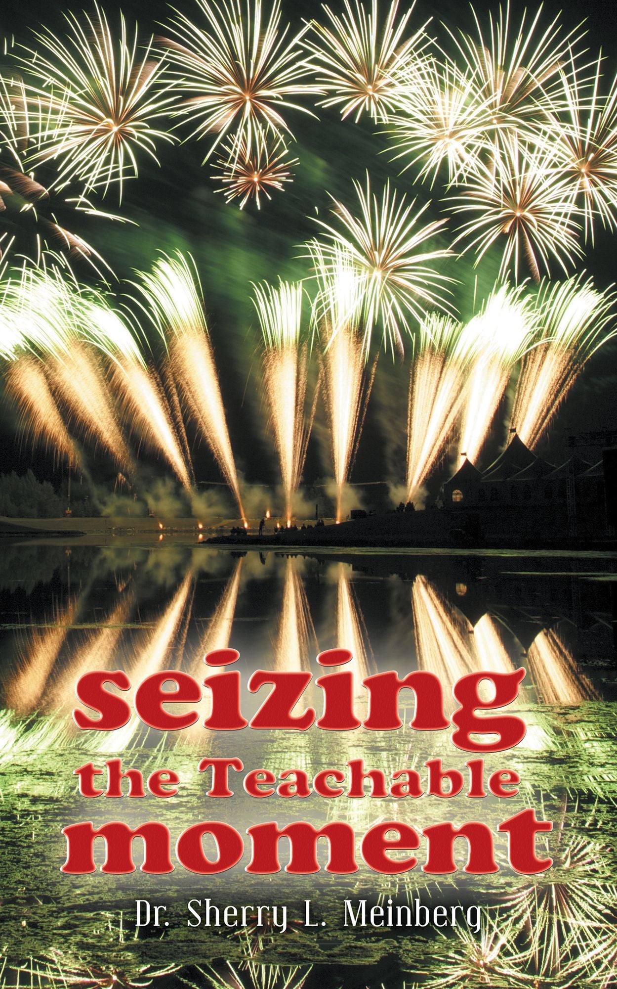 Seizing the Teachable Moment