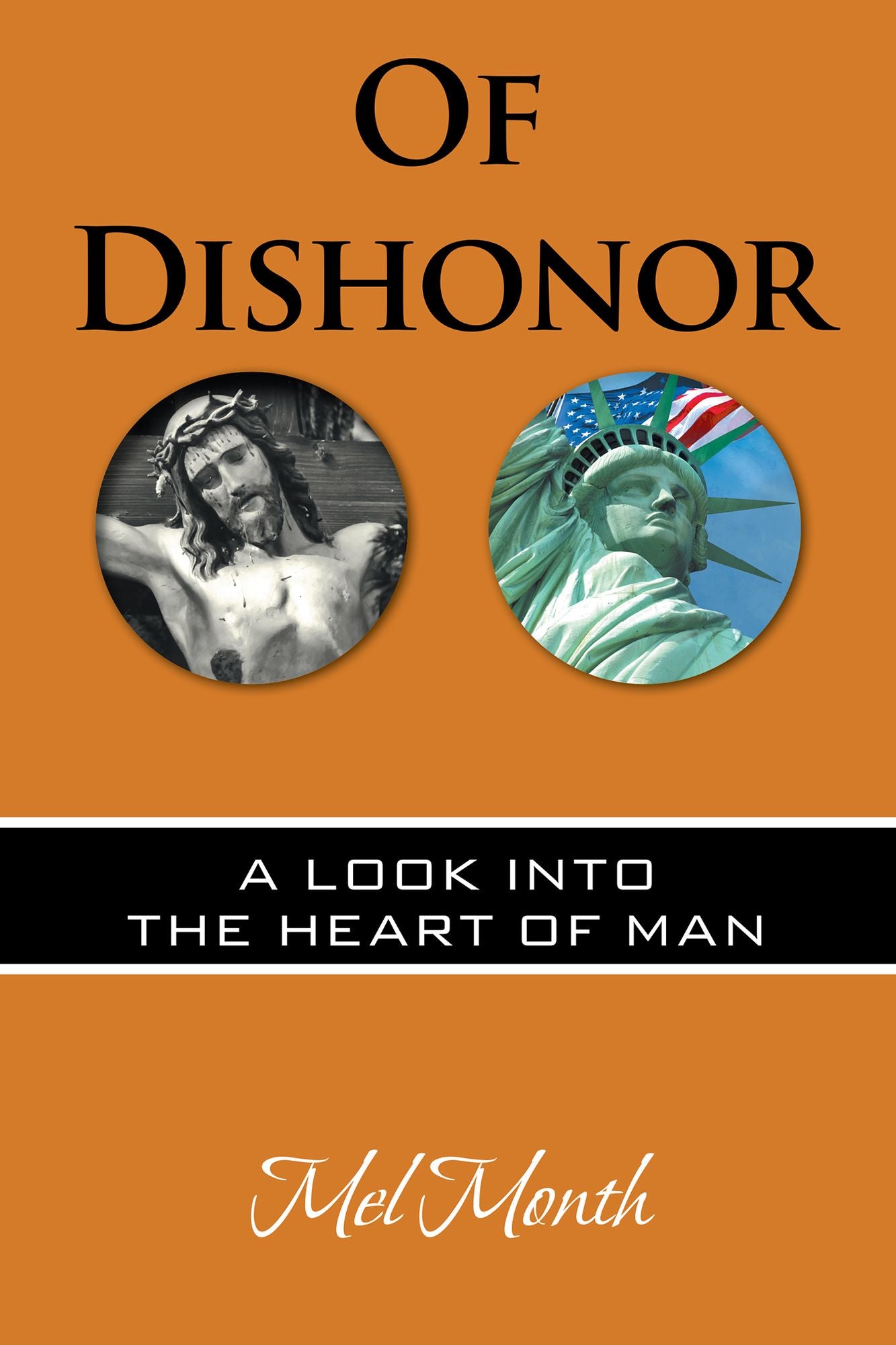 Of Dishonor: A Look into the Heart of Man