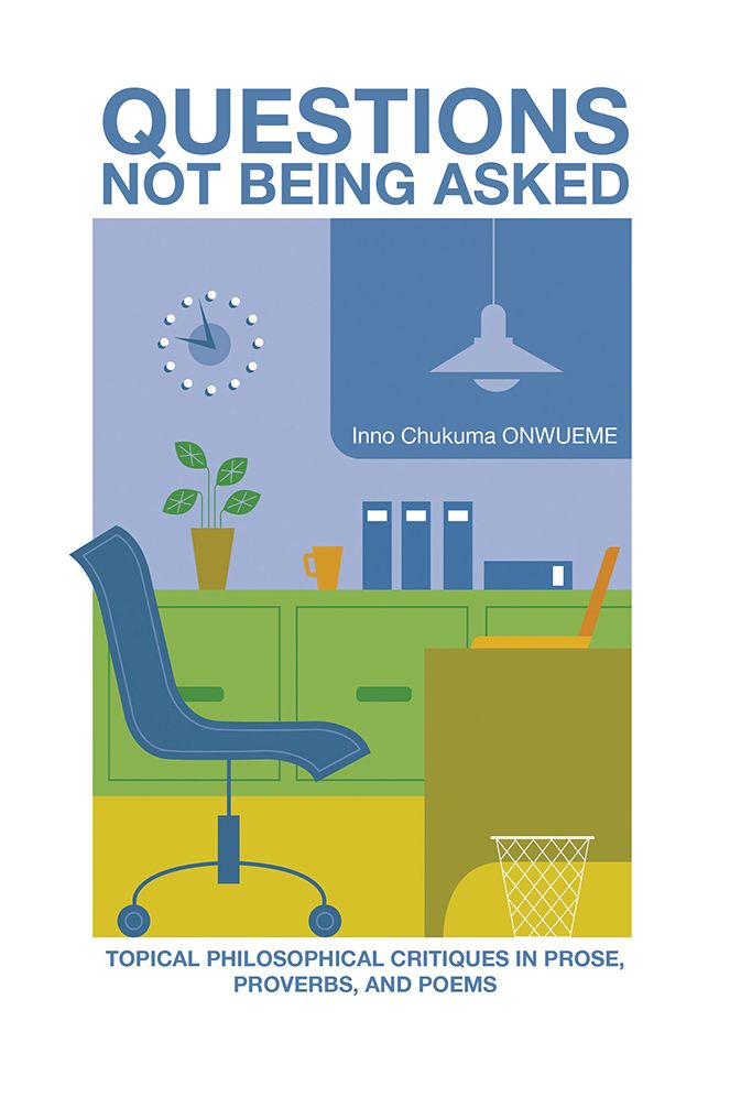 Questions Not Being Asked: Topical Philosophical Critiques in Prose, Proverbs, and Poems