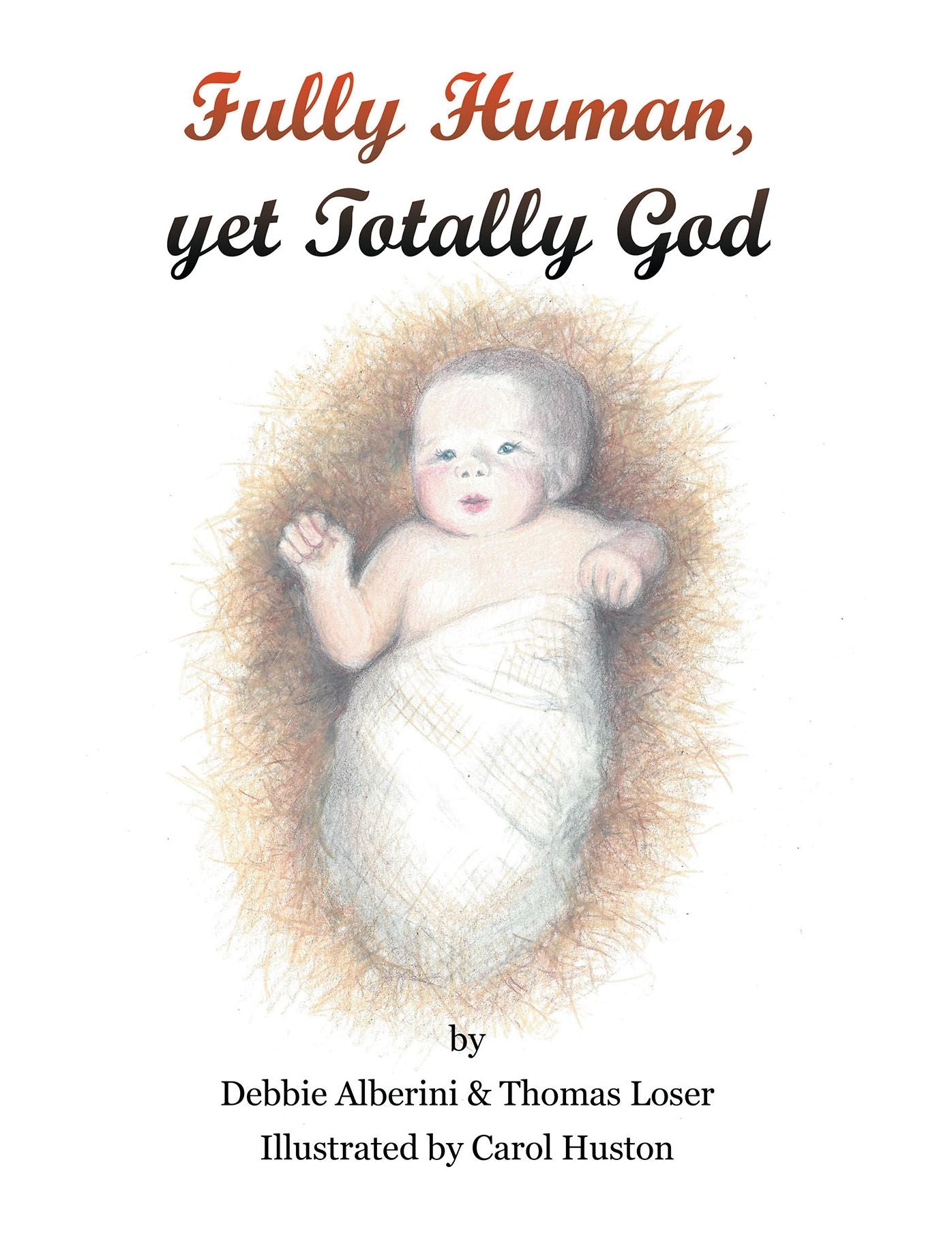 Fully Human yet Totally God