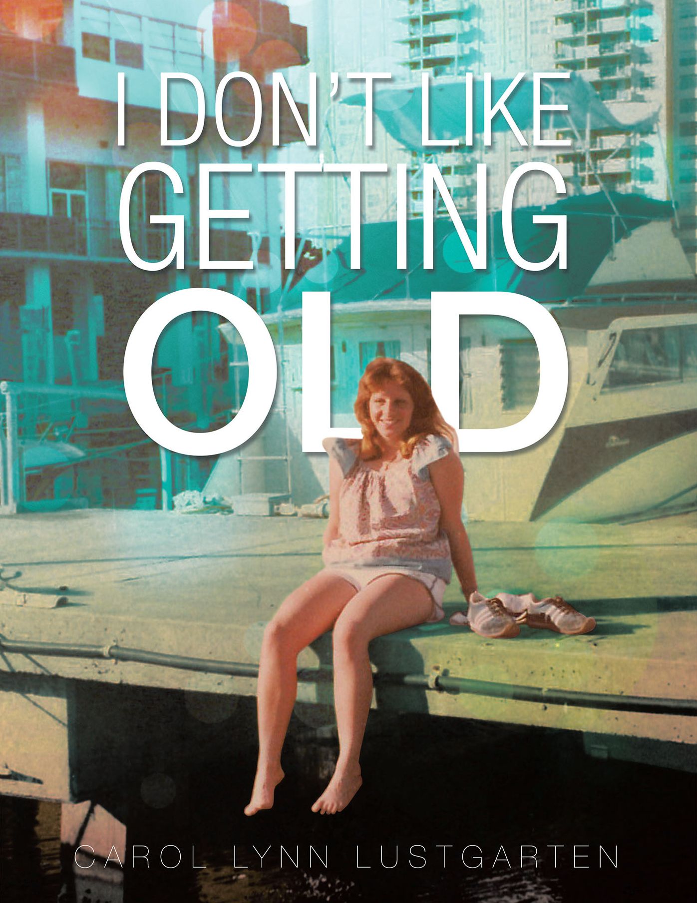 I Don't Like Getting Old