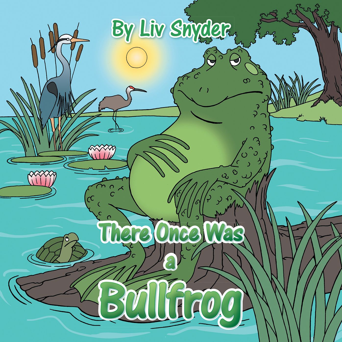 There Once Was a Bullfrog
