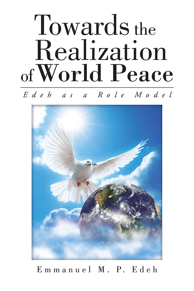 Towards the Realization of World Peace: Edeh as a Role Model