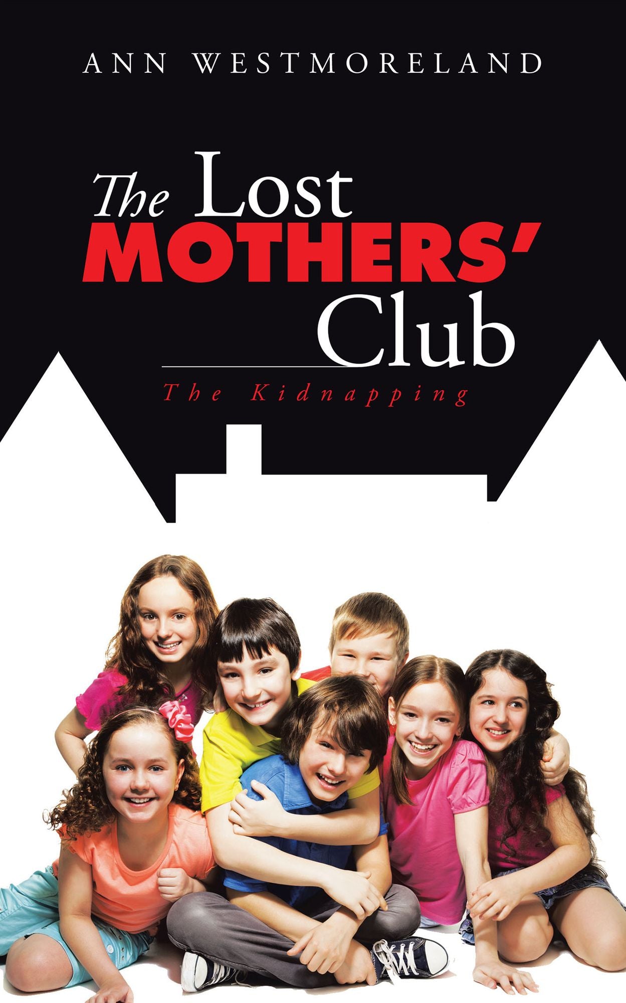 The Lost Mothers' Club: The Kidnapping