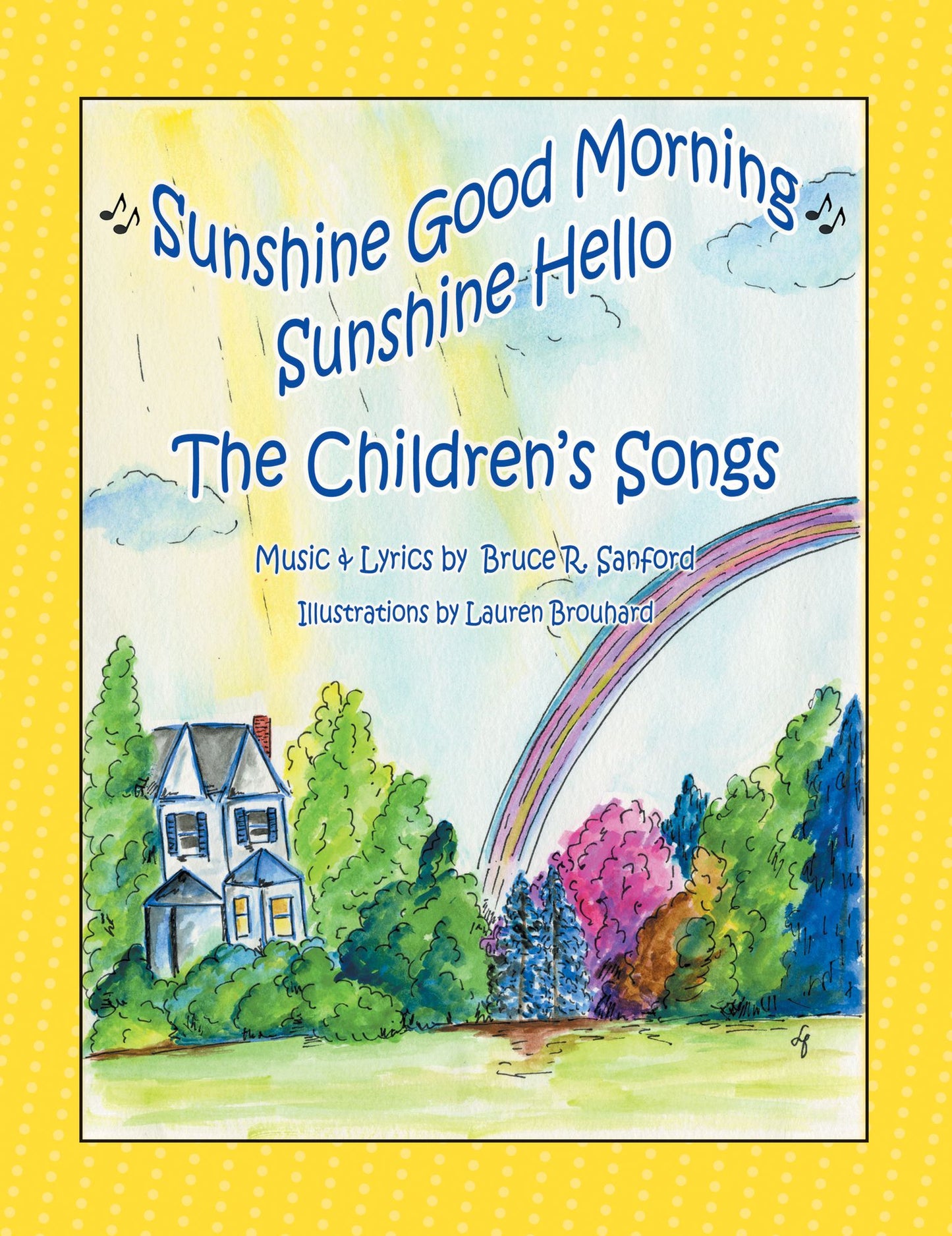 The Children's Songs: Sunshine Good Morning Sunshine Hello