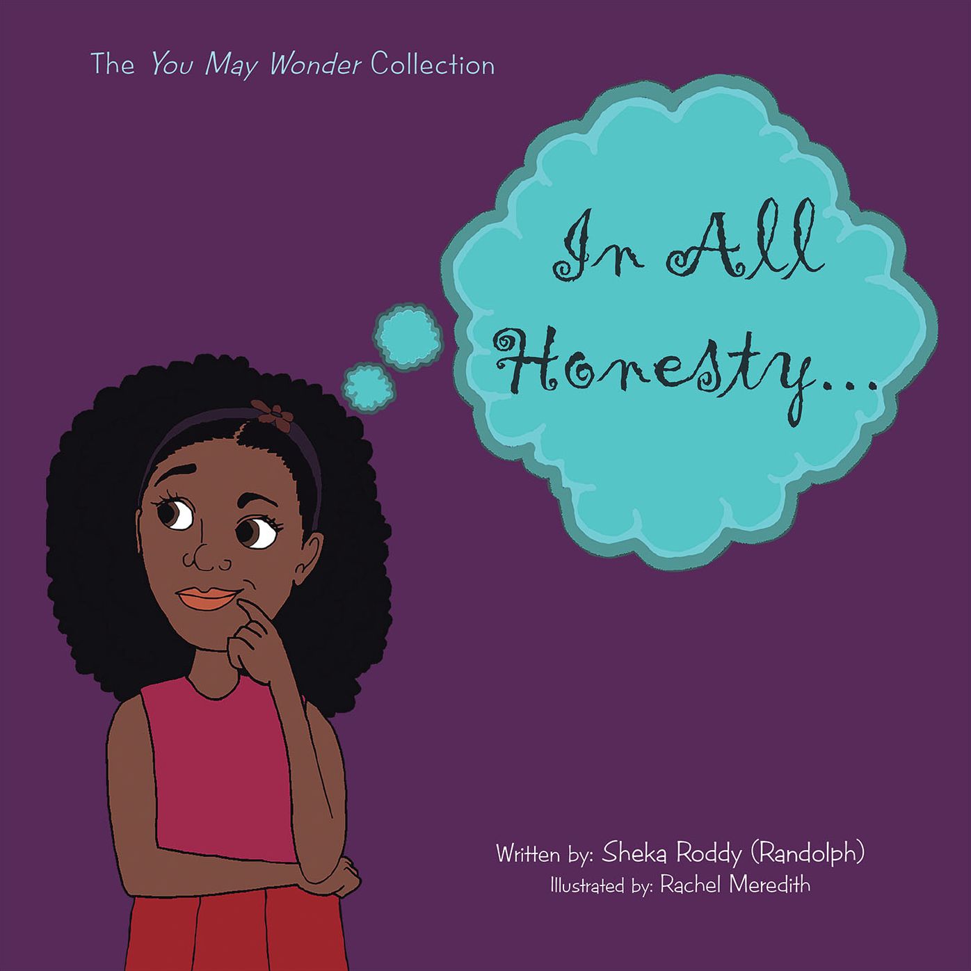 In All Honesty: The You May Wonder Collection