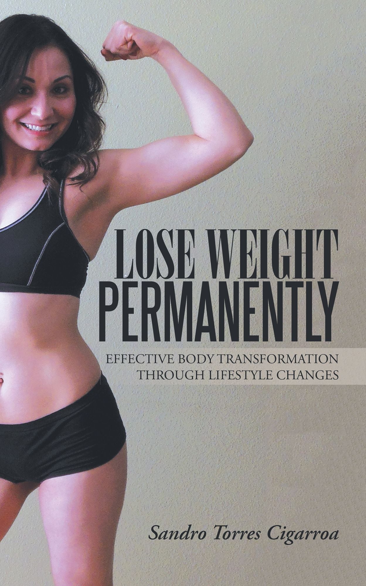 Lose Weight Permanently: Effective Body Transformation Through Lifestyle Changes