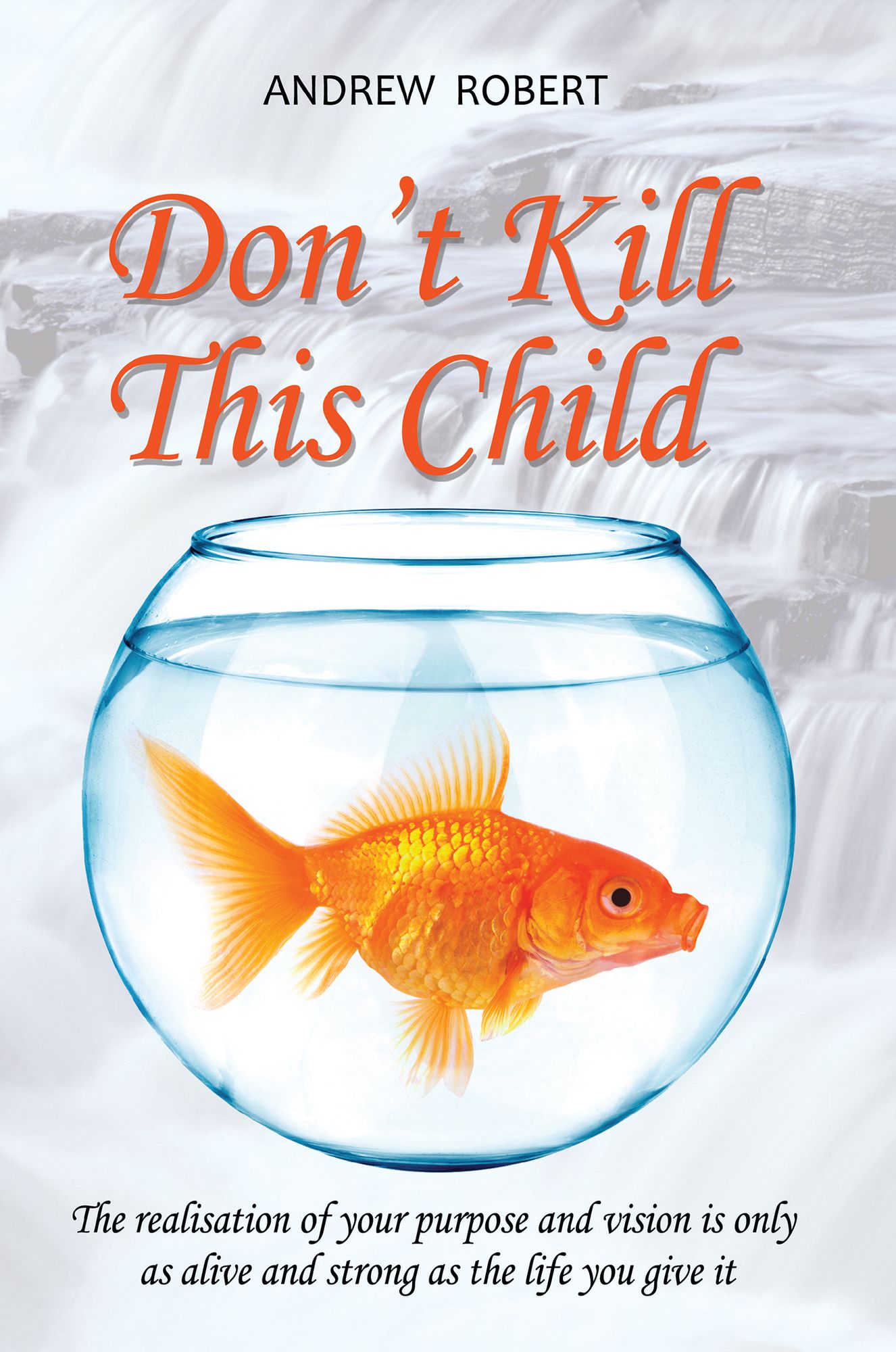 Don't Kill This Child