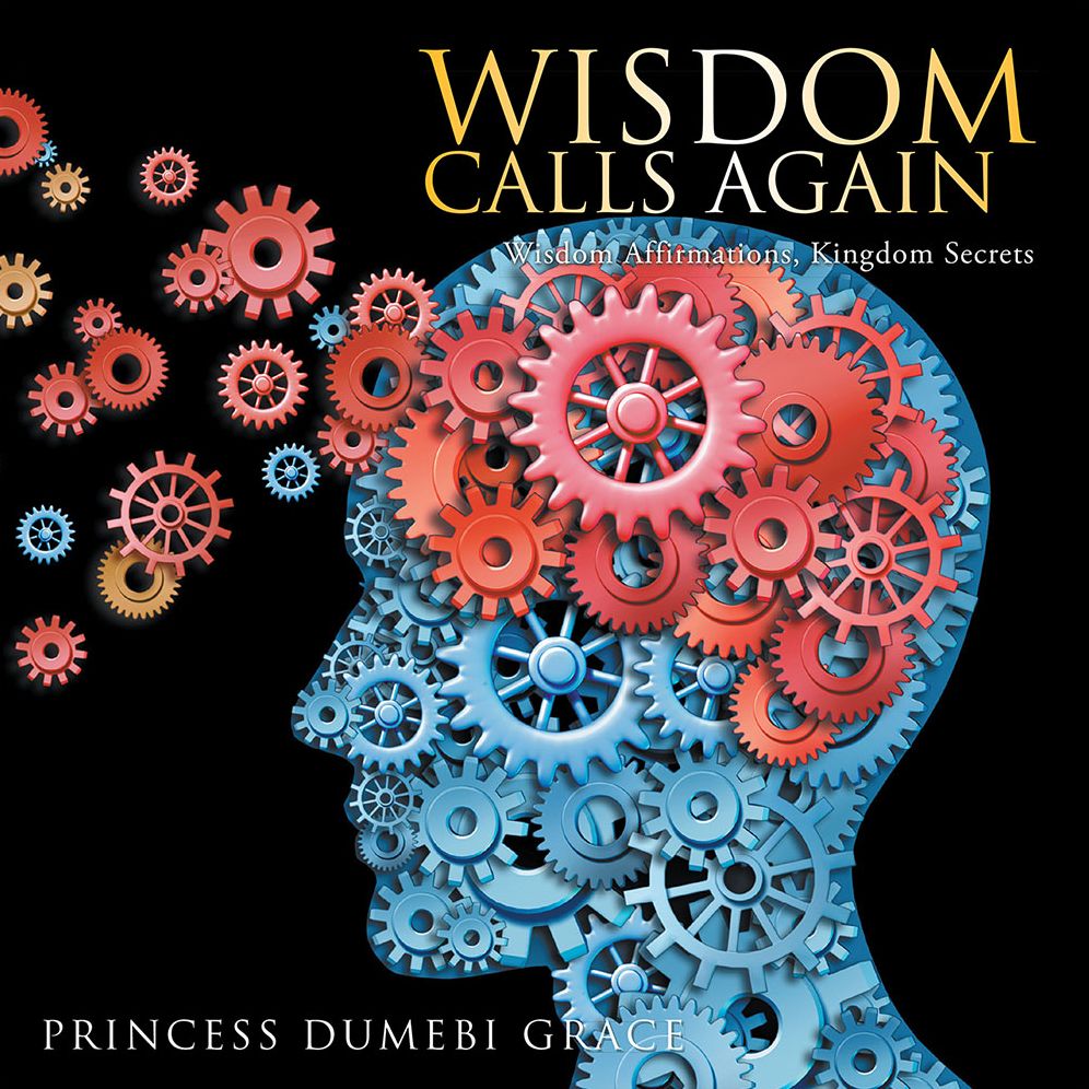 Wisdom Calls Again: Wisdom Affirmations, Kingdom Secrets