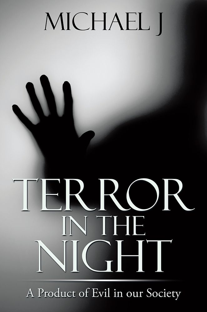 Terror in the Night: A Product of Evil in our Society