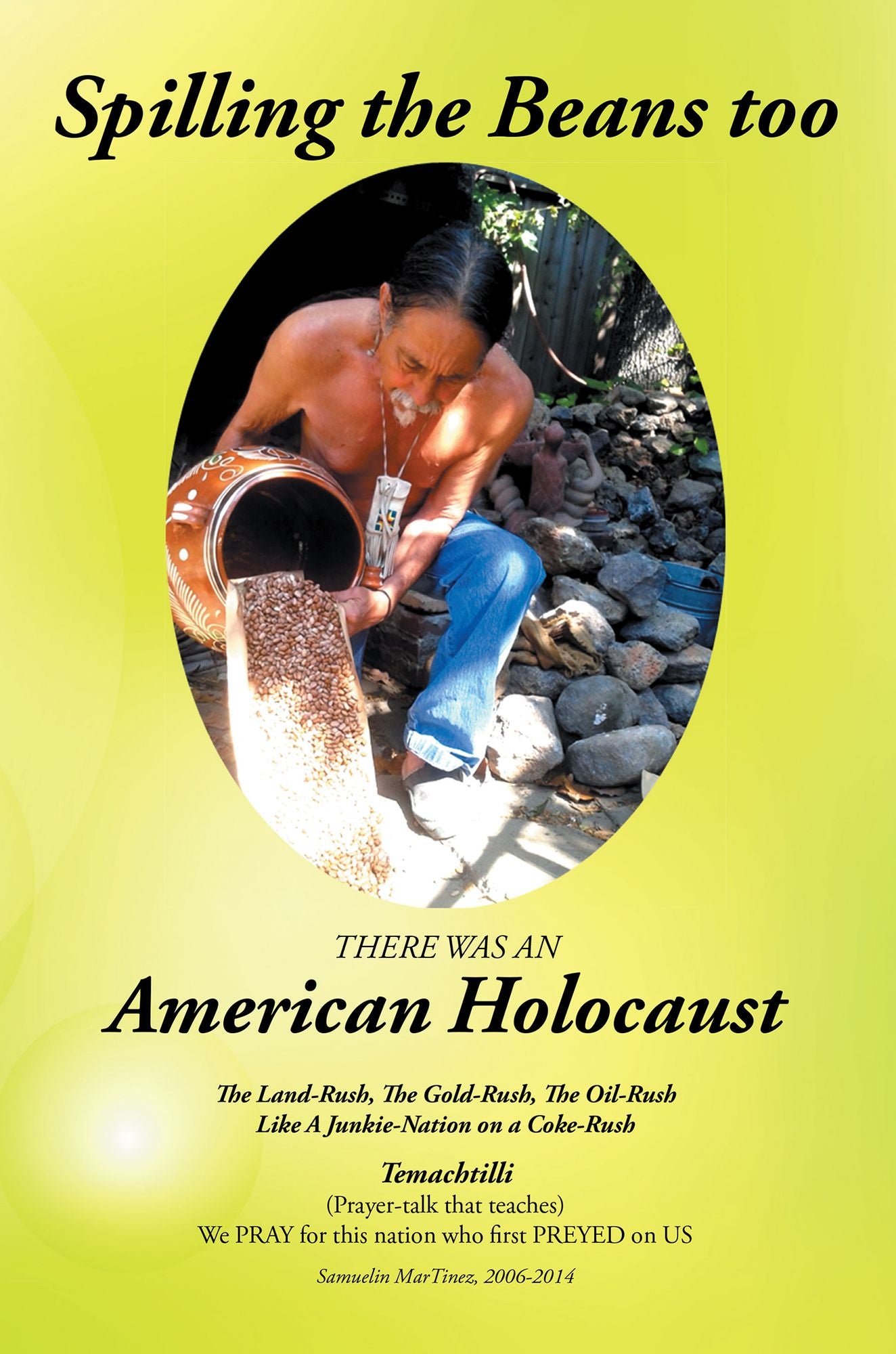 Spilling the Beans Too: There Was an American Holocaust