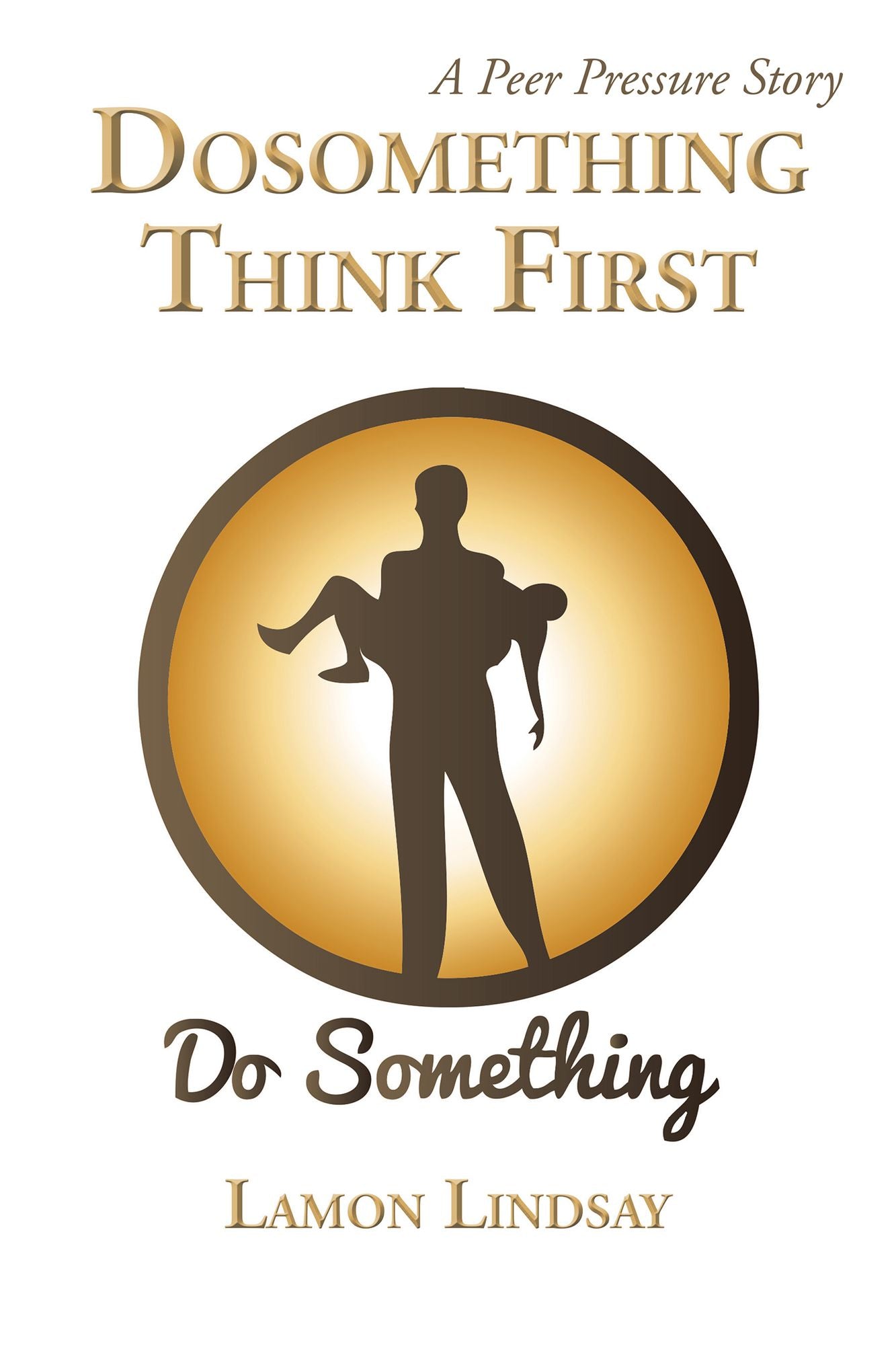 Dosomething Think First: A Peer Pressure Story