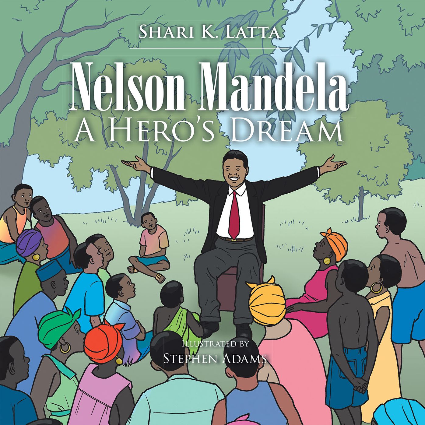 Nelson Mandela: A Hero's Dream