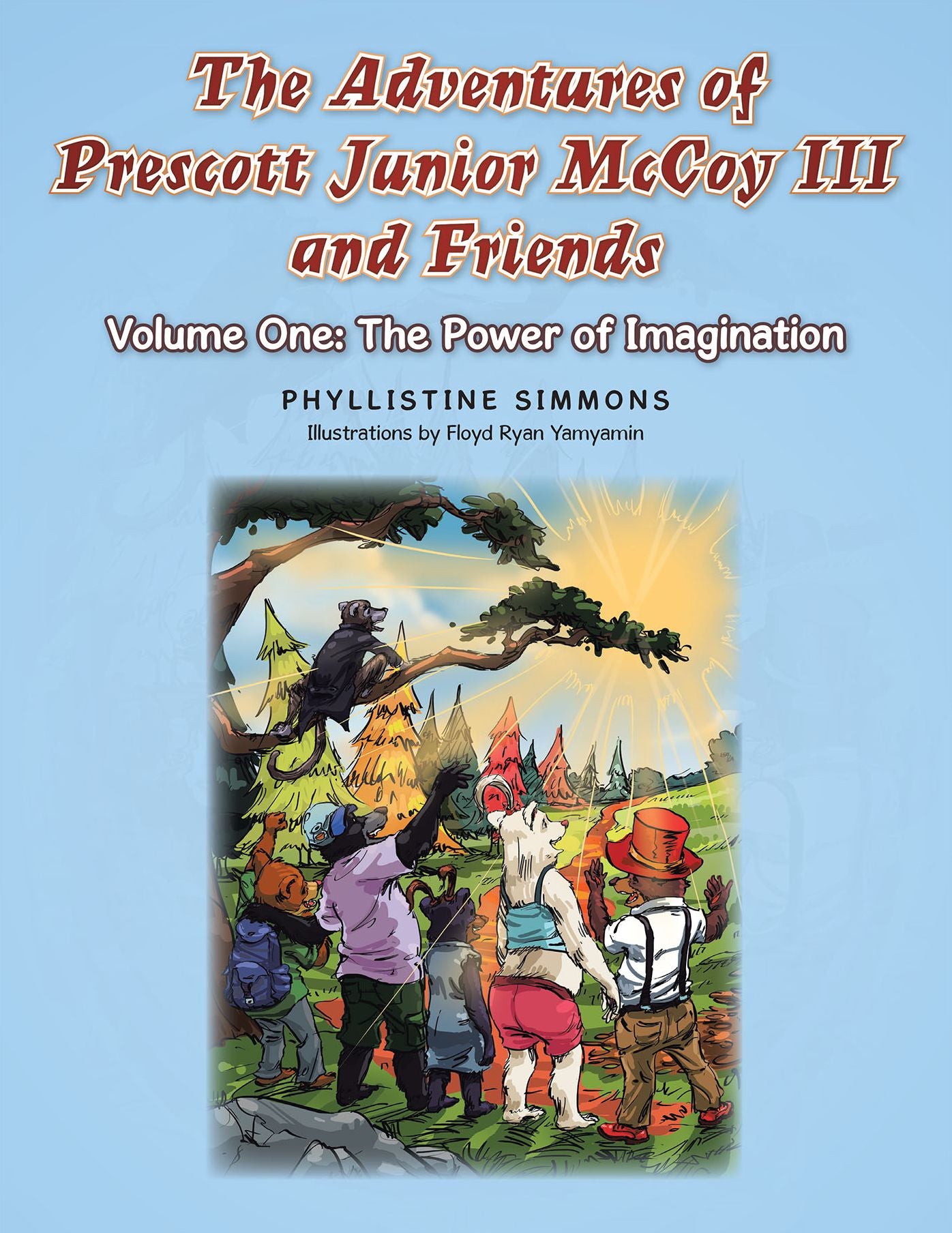 The Adventures of Prescott Junior Mccoy Iii and Friends: Volume One: the Power of Imagination