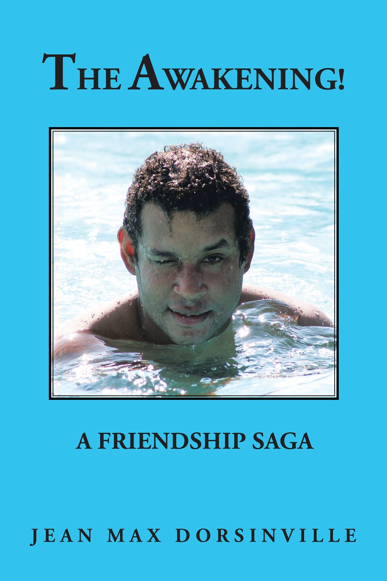 The Awakening!: A Friendship Saga