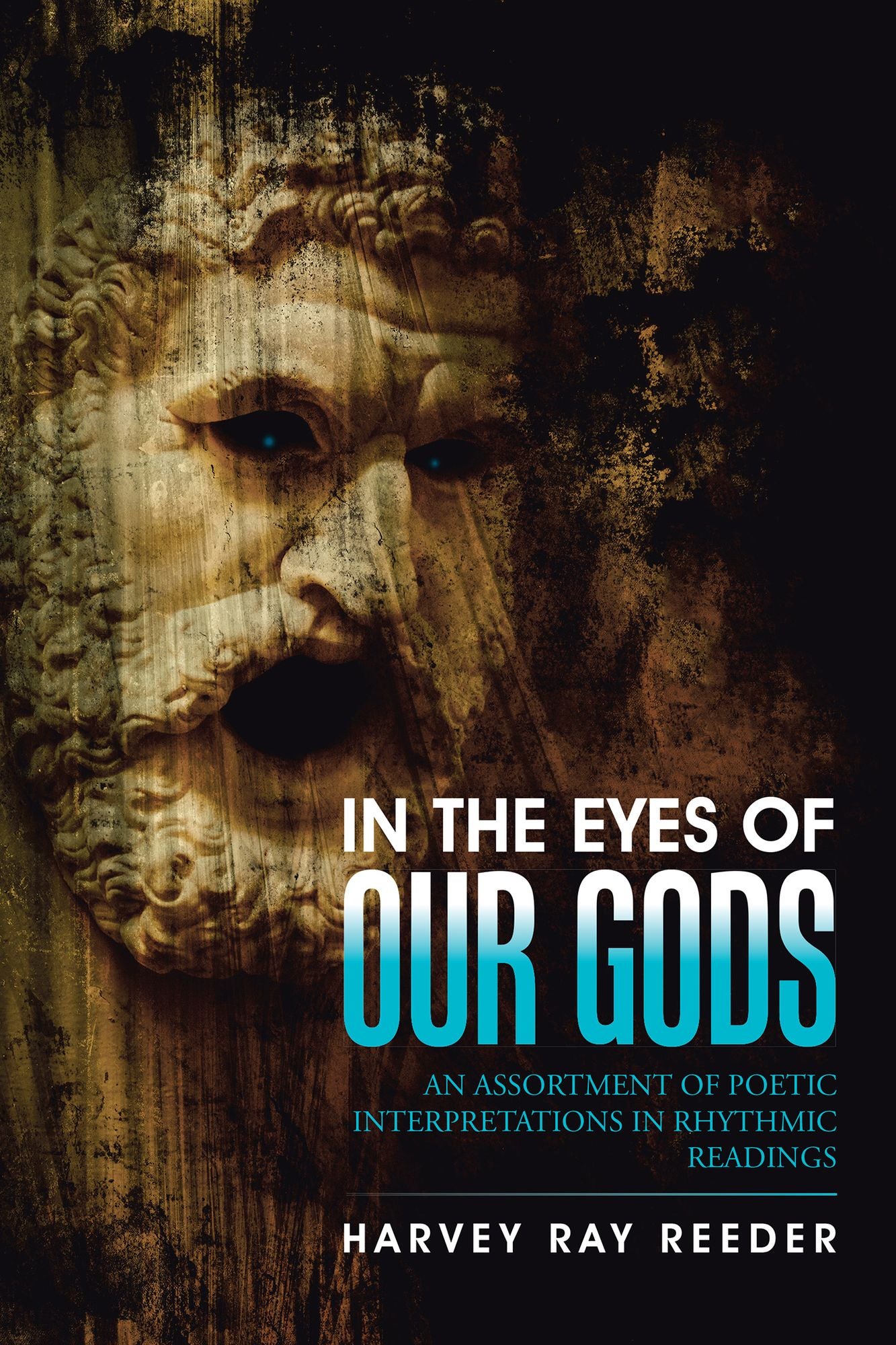 In the Eyes of Our Gods: An Assortment of Poetic Interpretations in Rhythmic Readings