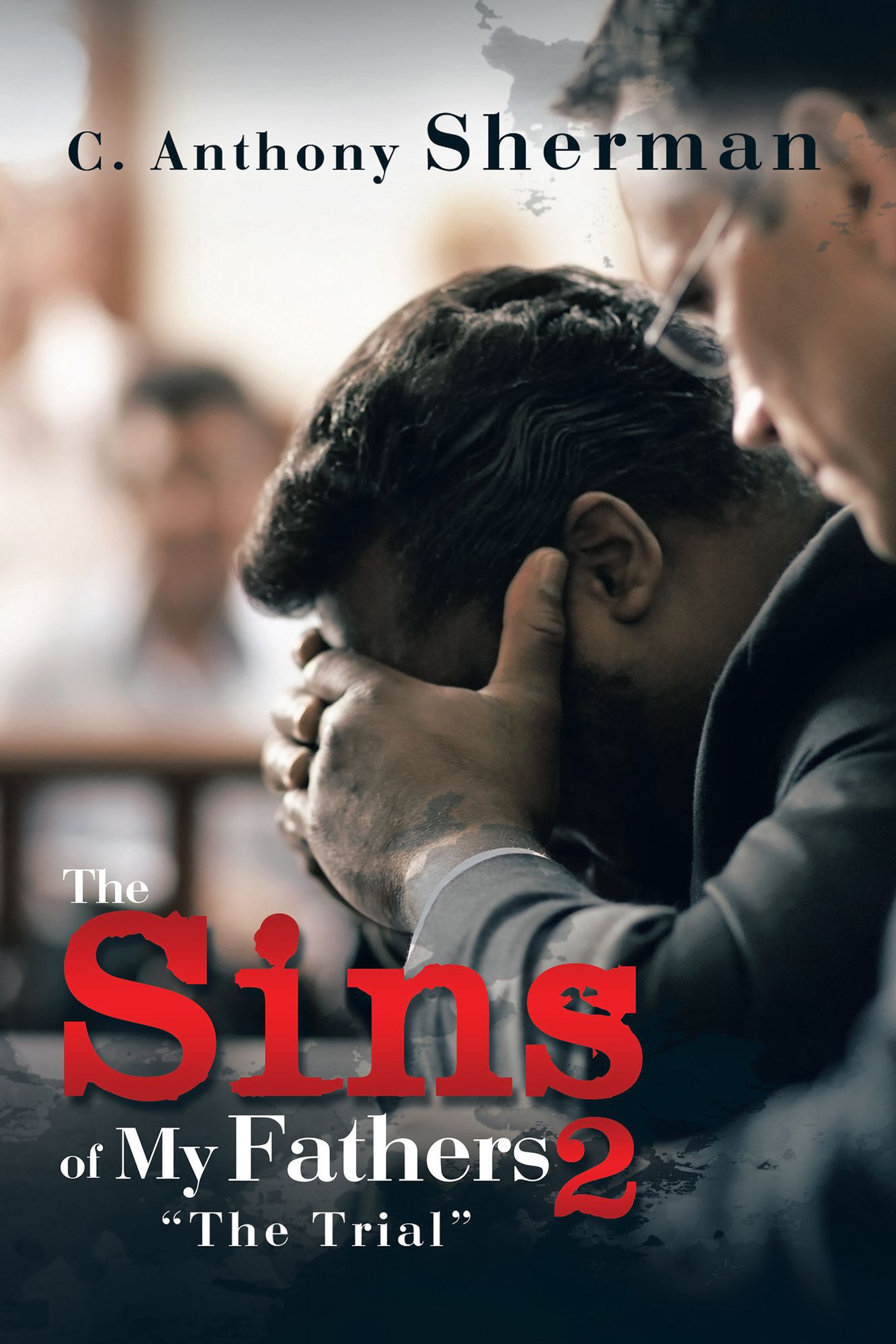 The Sins of My Fathers 2: "The Trial"