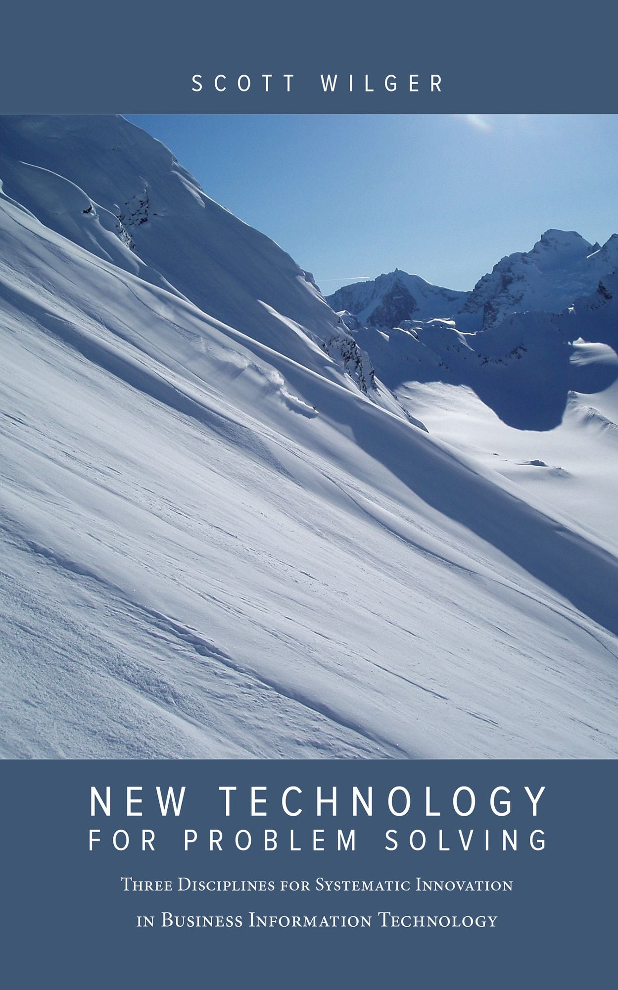 New Technology for Problem Solving: Three Disciplines for Systematic Innovation in Business Information Technology