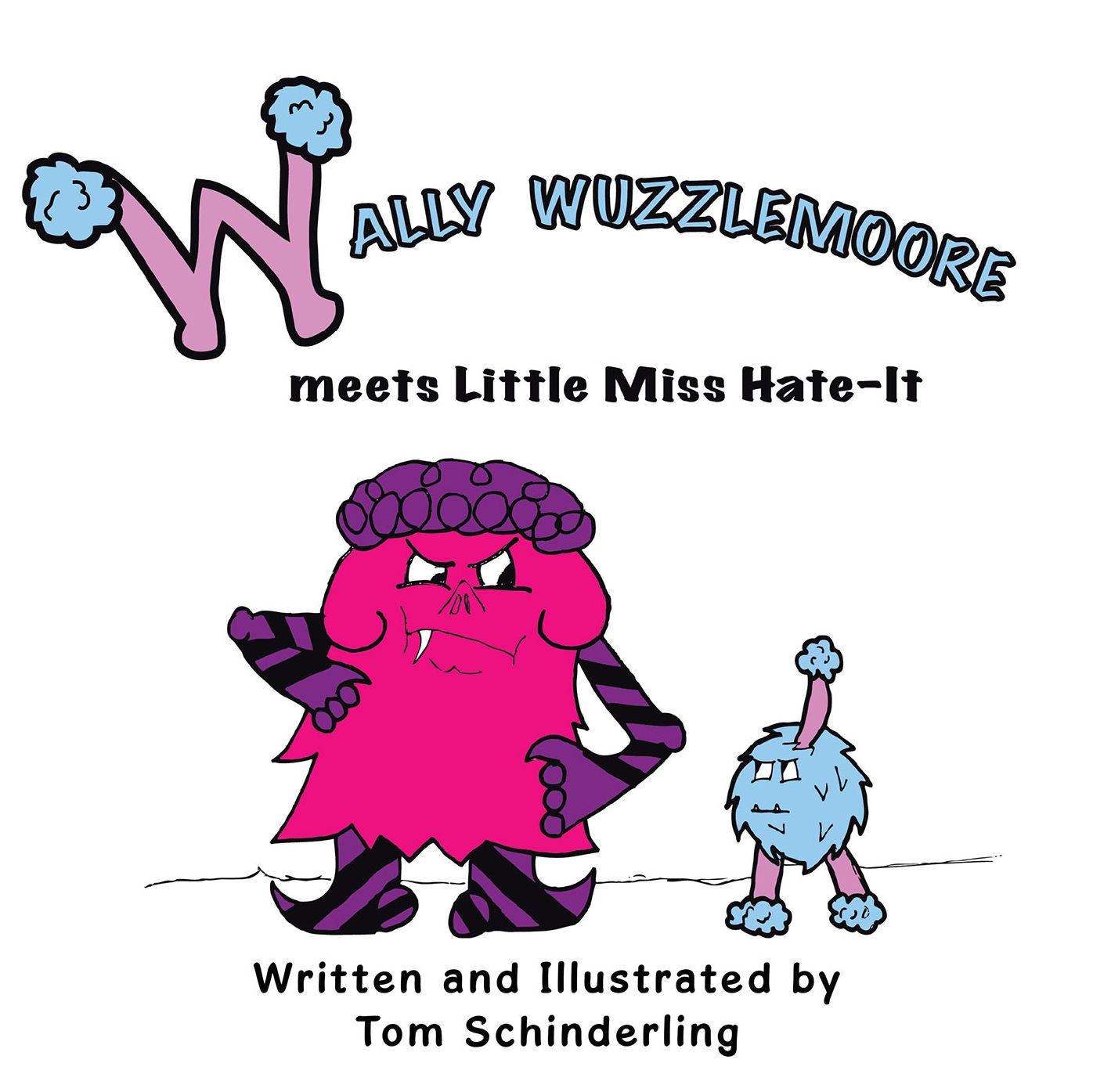 Wally Wuzzlemoore Meets Little Miss Hate-It (PagePerfect NOOK Book)