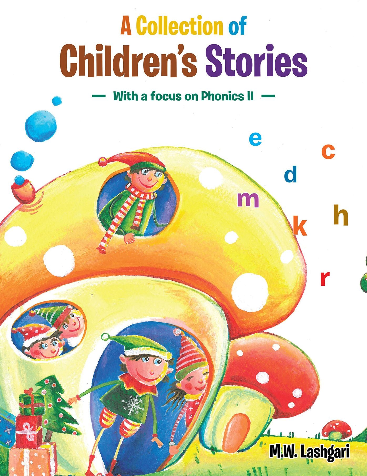 A Collection of Children's Stories: With a Focus on Phonics Ii