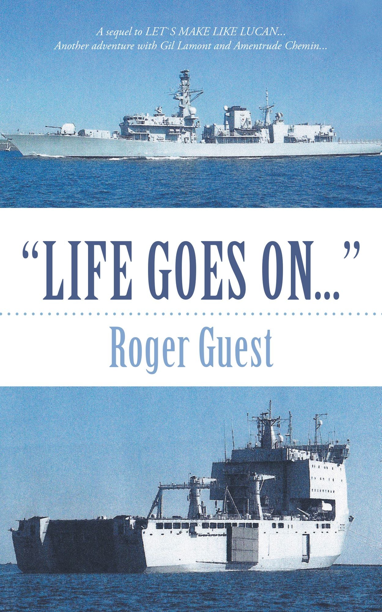"LIFE GOES ON..."