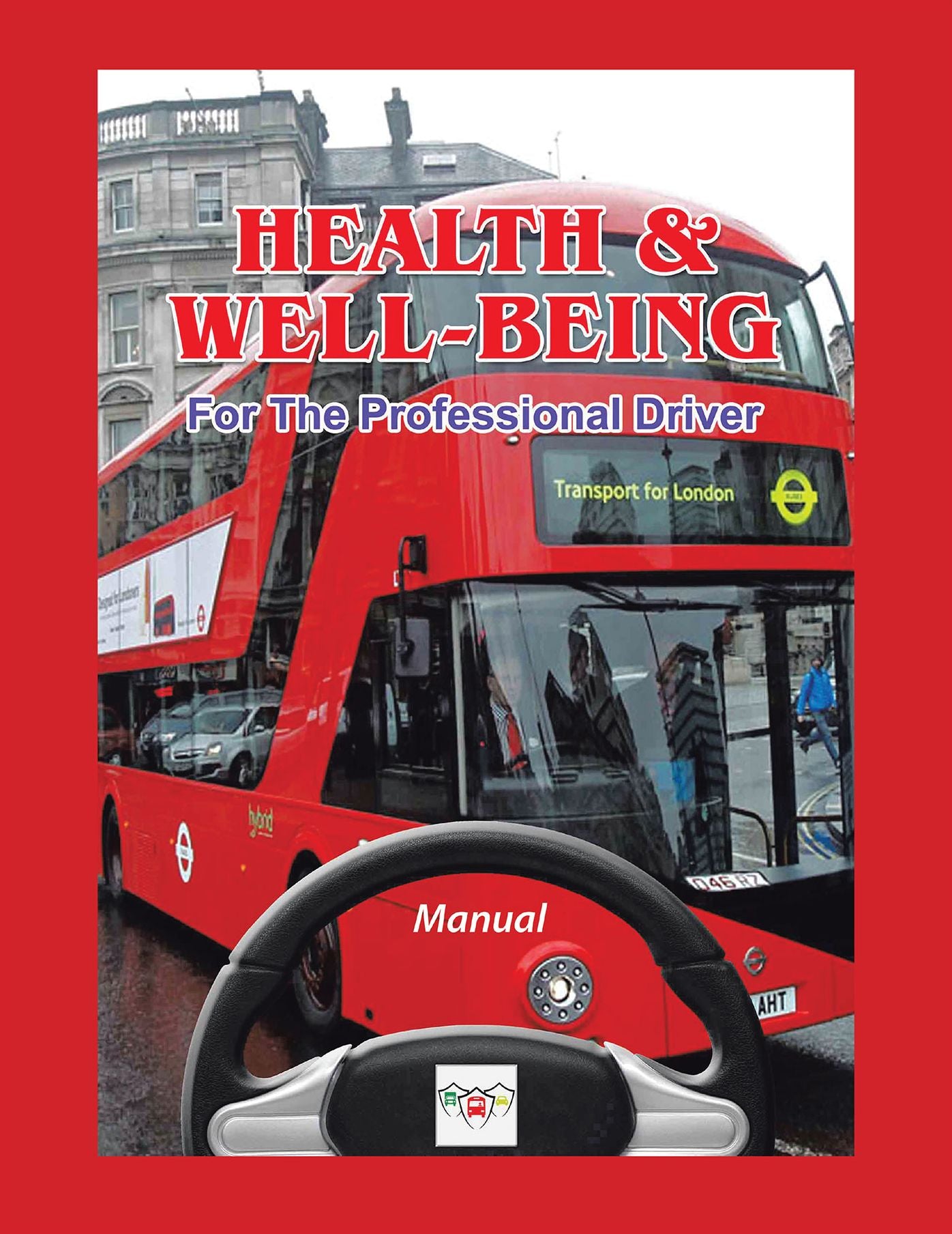 Health & Well-Being for the Professional Driver