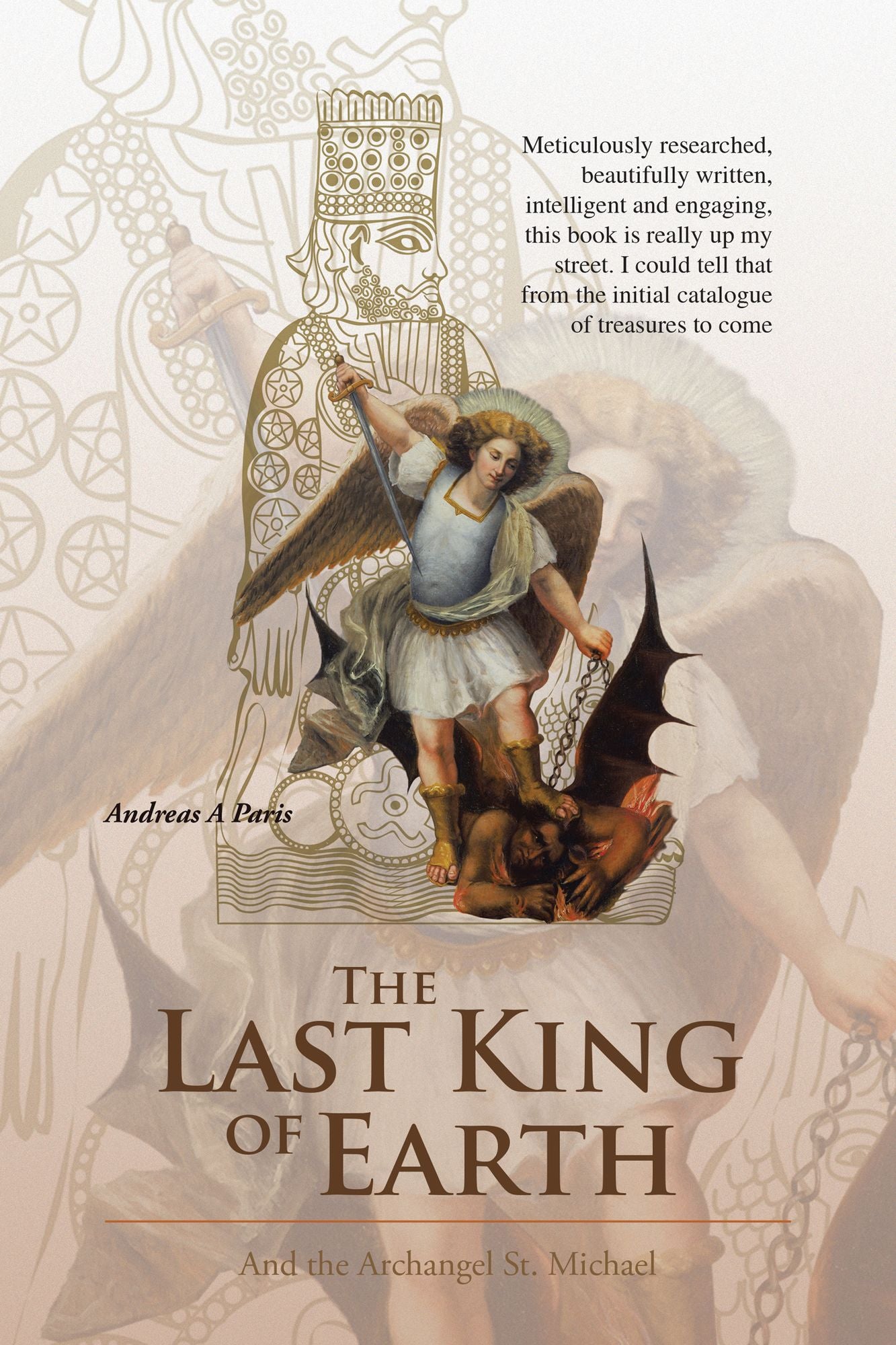 The Last King of Earth: And the Archangel St. Michael