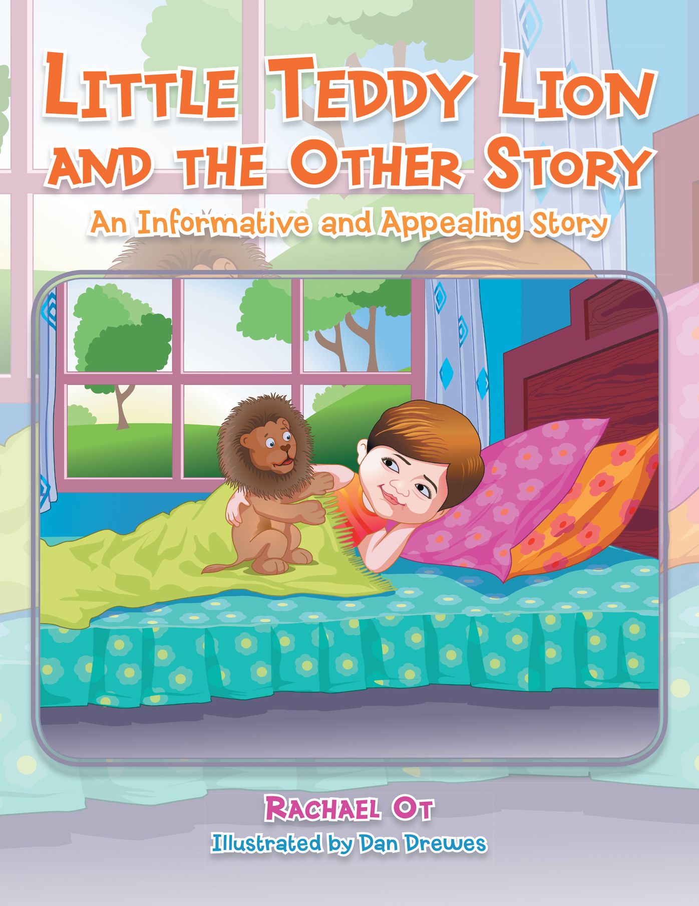 Little Teddy Lion and the Other Story: An Informative and Appealing Story