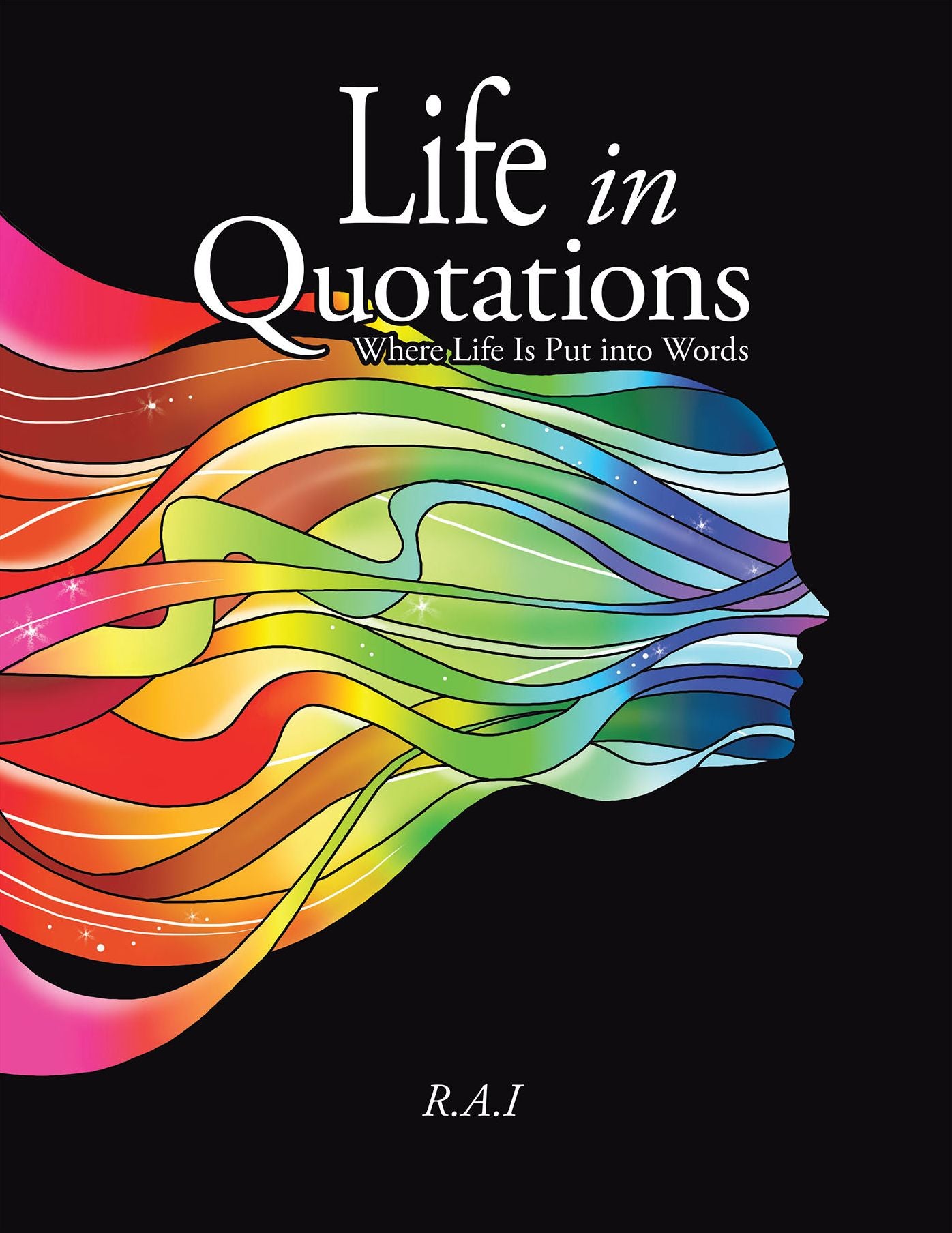 Life in Quotations: Where Life Is Put into Words