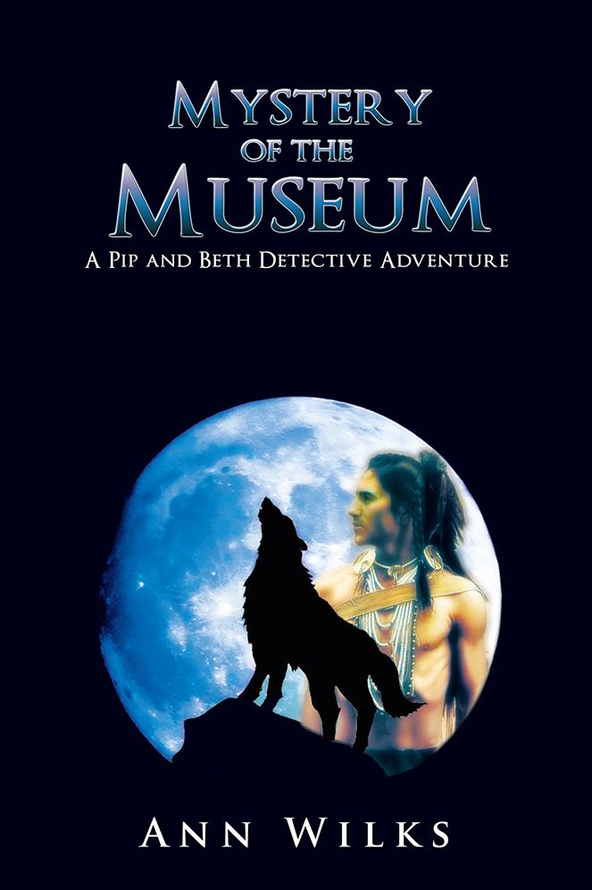 Mystery of the Museum: A Pip and Beth Detective Adventure