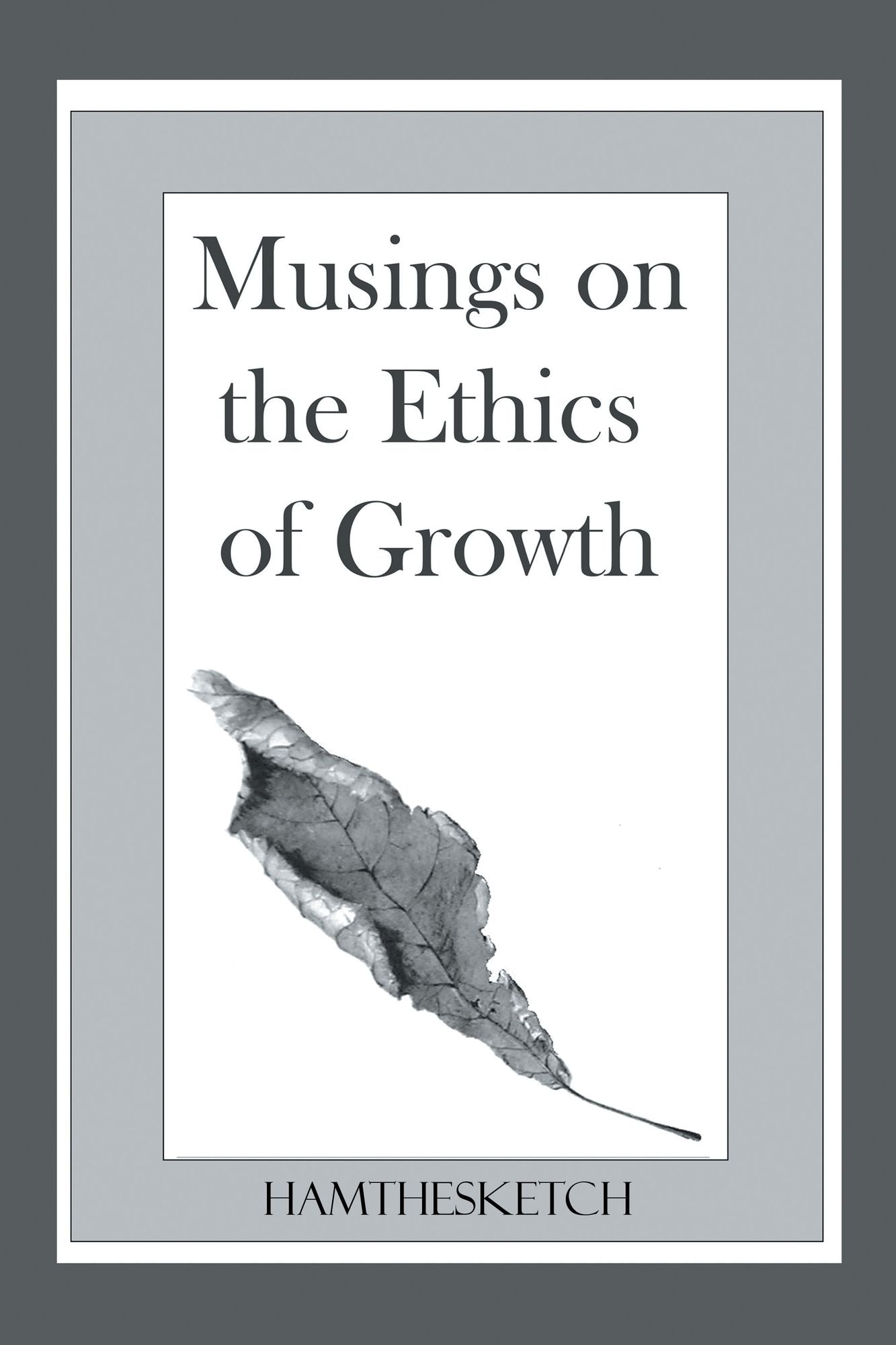 Musings on the Ethics of Growth