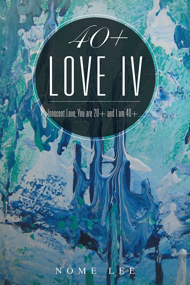 40+ Love IV: Fresh Love, You are 20+ and I am 40+...