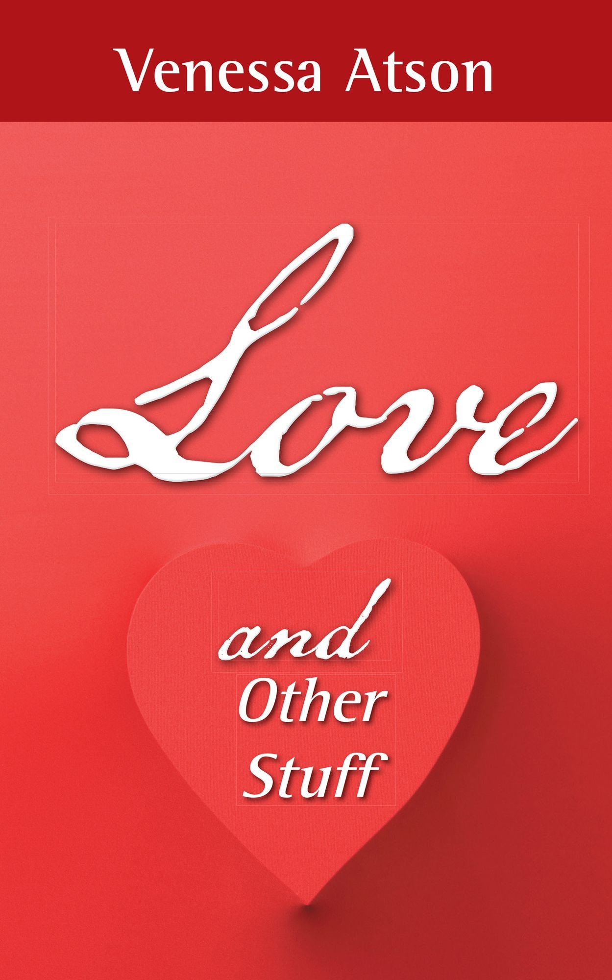 Love and Other Stuff