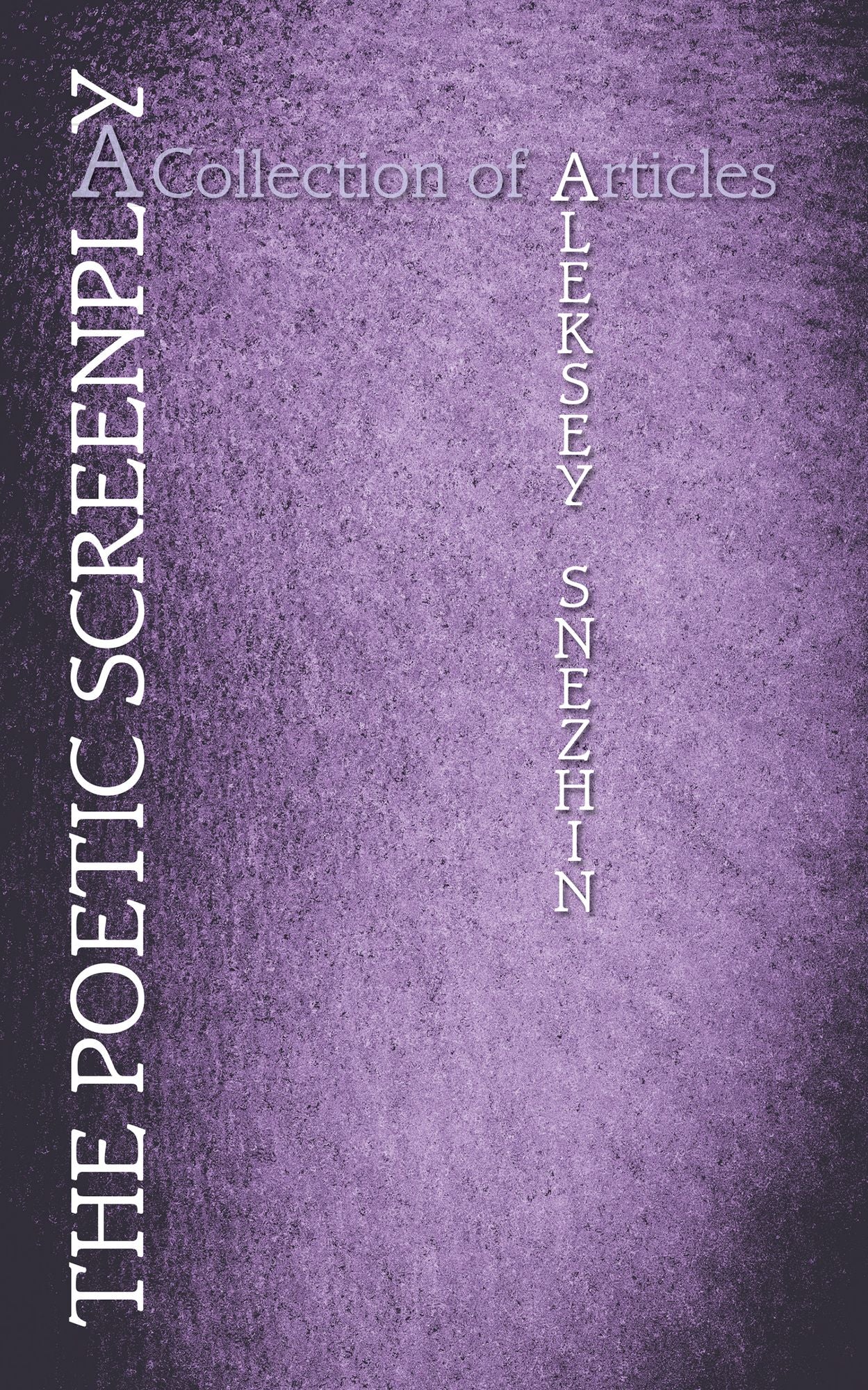 The Poetic Screenplay: A Collection of Articles