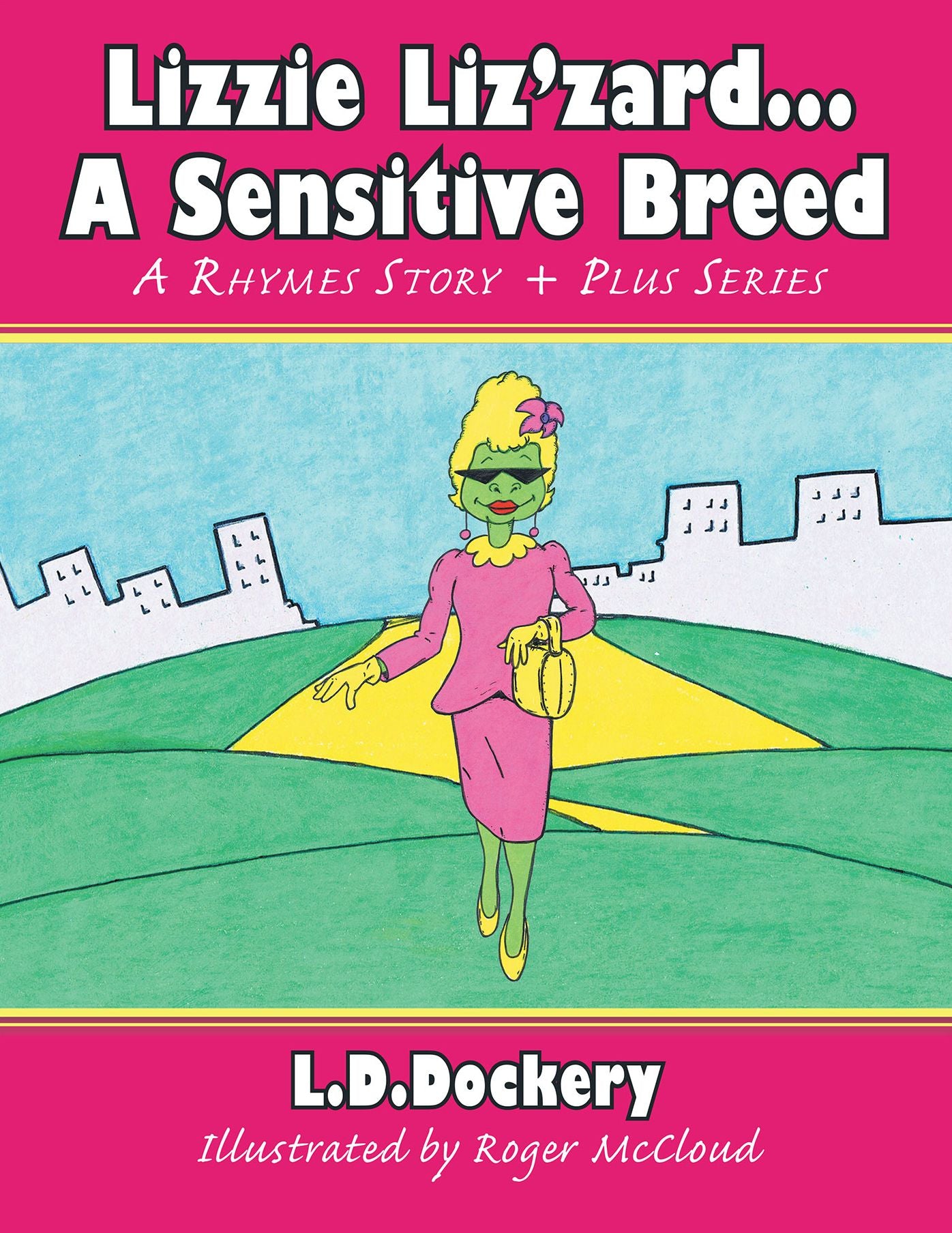 Lizzie Liz'zard . . . a Sensitive Breed: A Rhymes Story + Plus Series (PagePerfect NOOK Book)