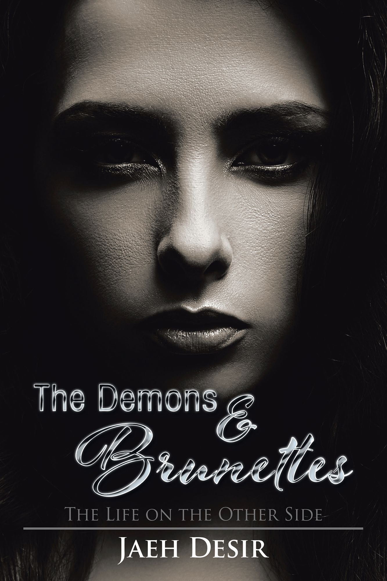 The Demons & Brunettes: The Life on the Other Side