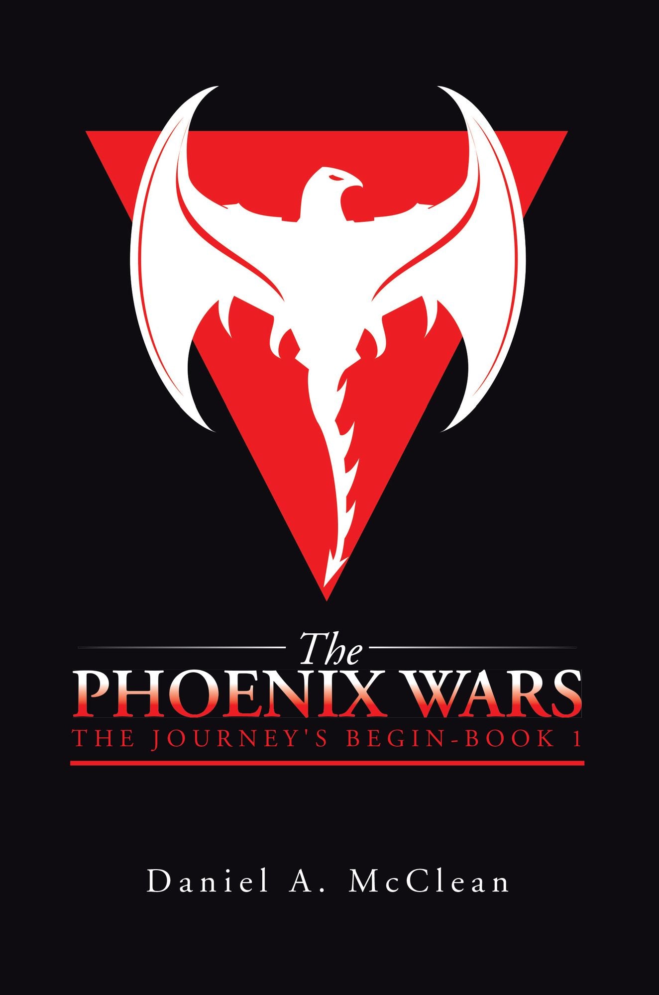 The Phoenix Wars: The Journey's Begin-Book 1