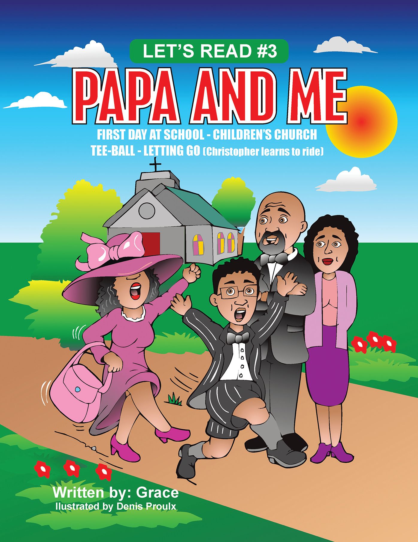 Papa and Me: *First Day of School *Childrens Church *Tee-Ball *Letting Go (Christopher Learns to Ride) (PagePerfect NOOK Book)