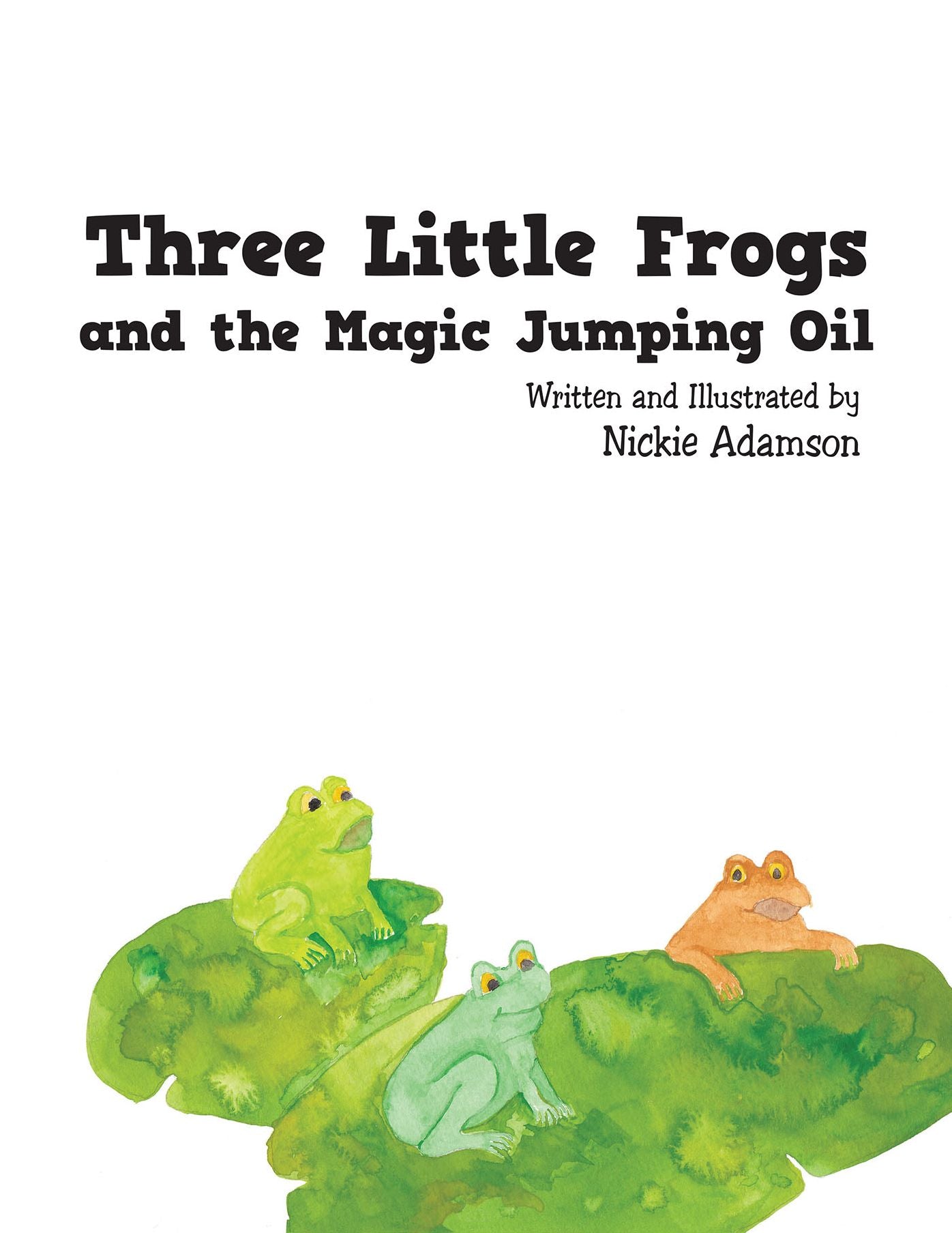 Three Little Frogs and the Magic Jumping Oil (PagePerfect NOOK Book)