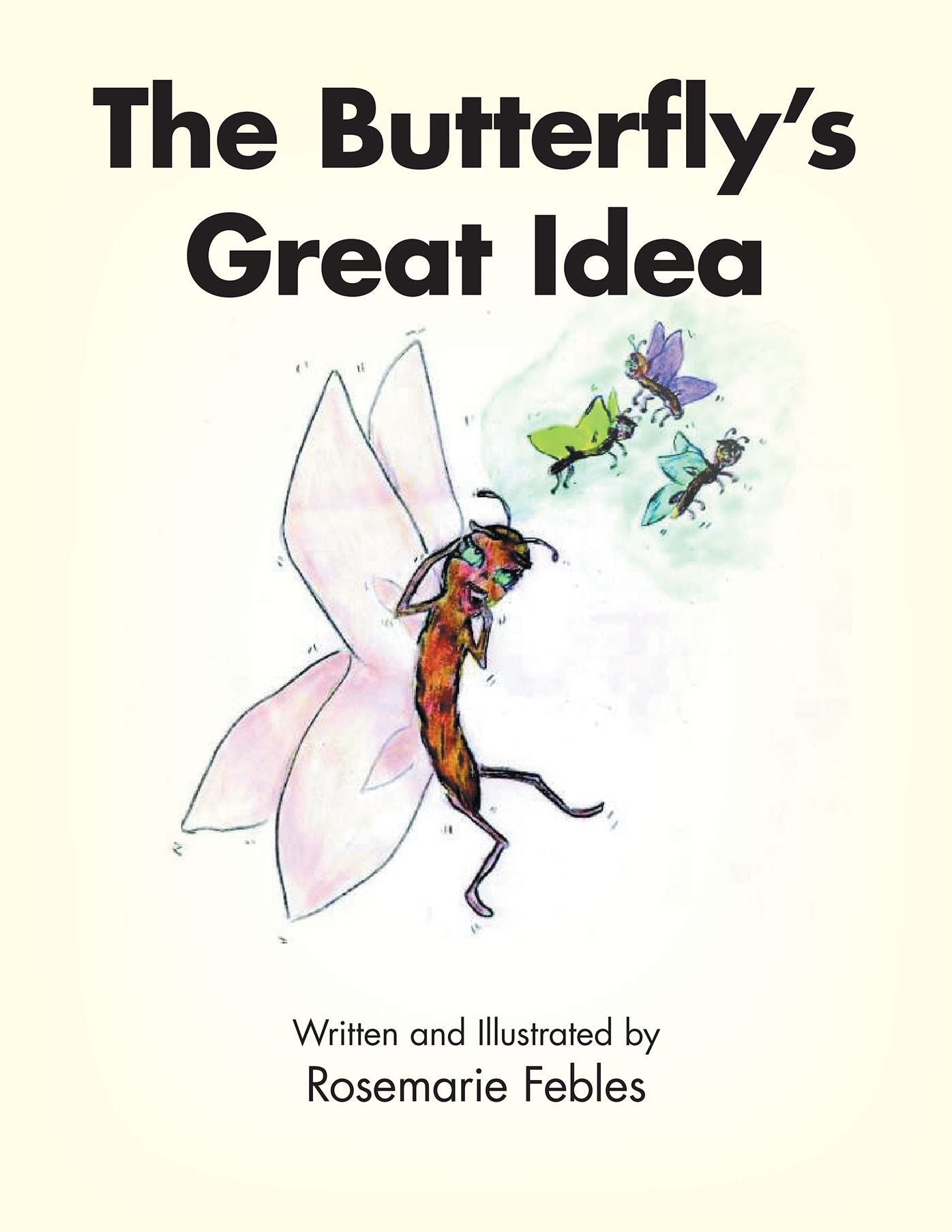 The Butterfly's Great Idea