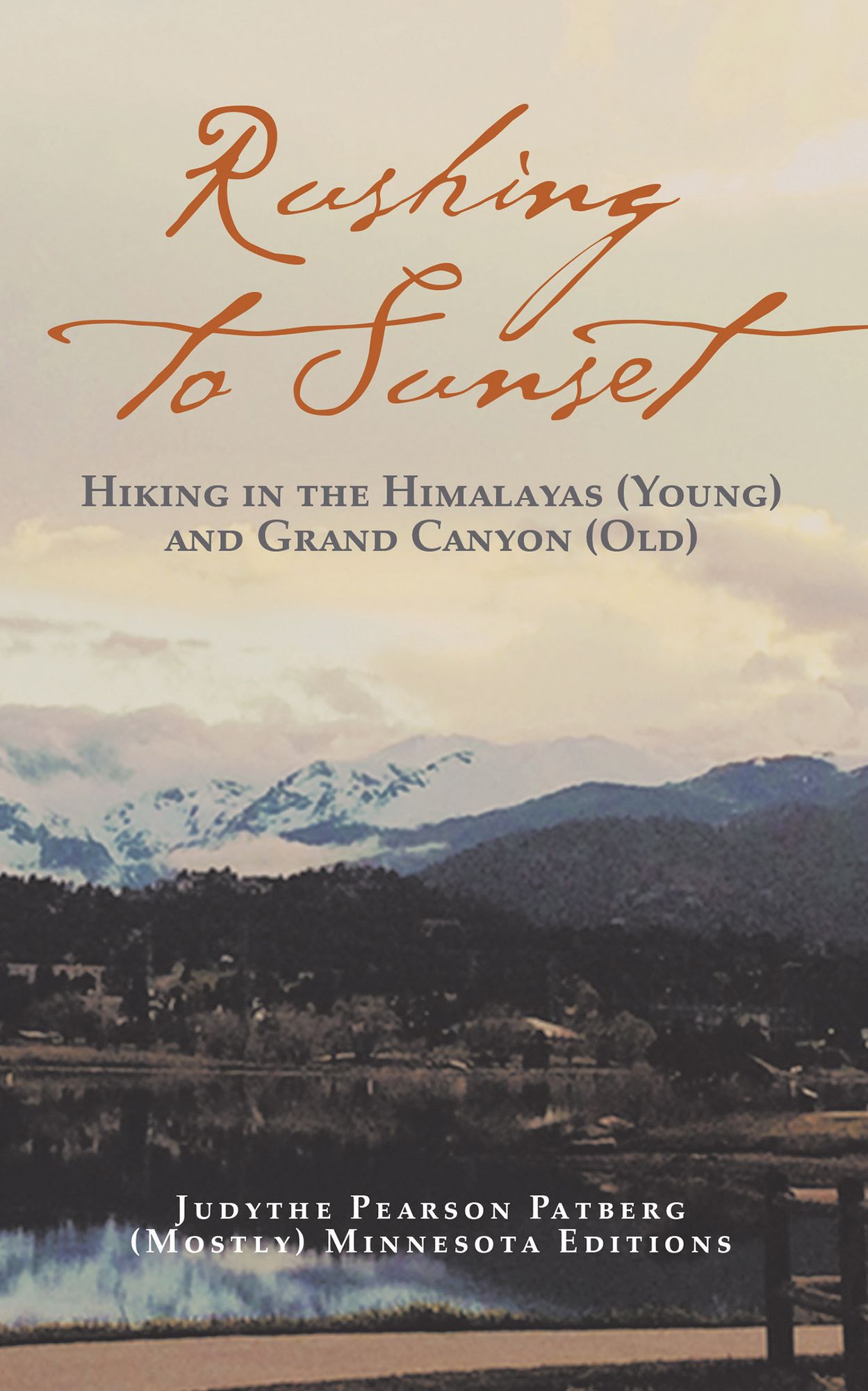 Rushing to Sunset: Hiking in the Himalayas (Young) and Grand Canyon (Old)