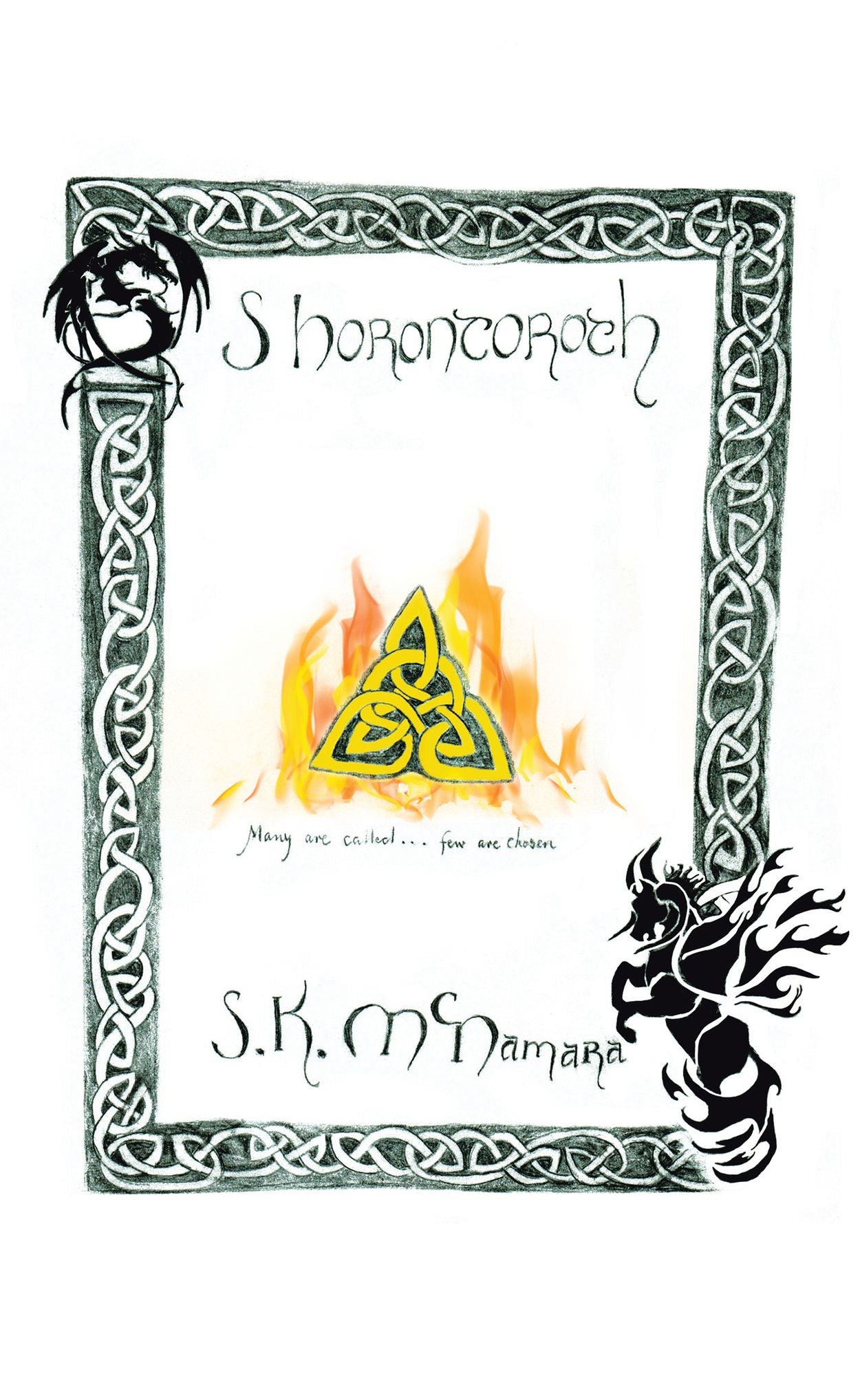 Shorontoroth: "Many Are Called, Few Are Chosen."