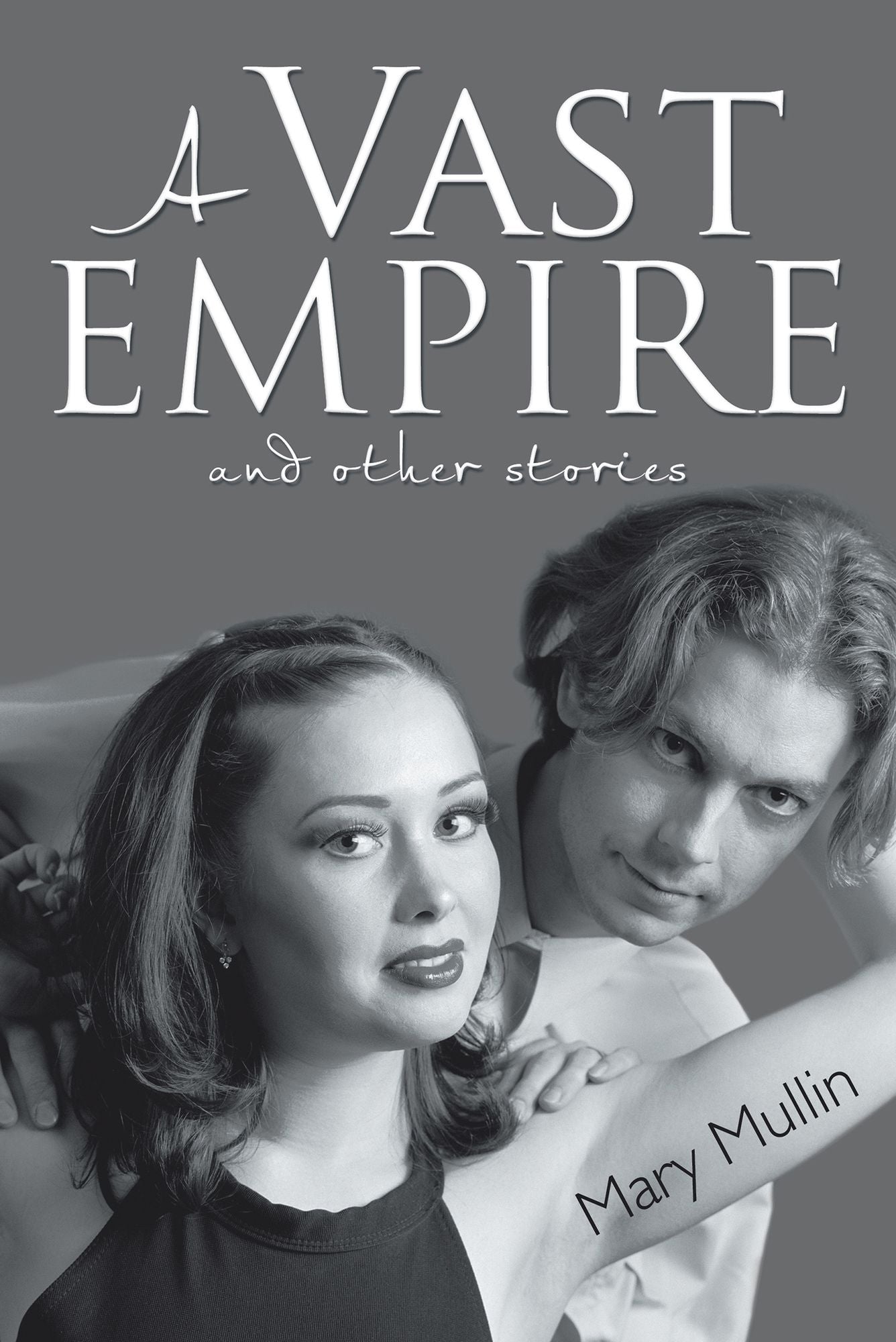 The Vast Empire: And Other Short Stories