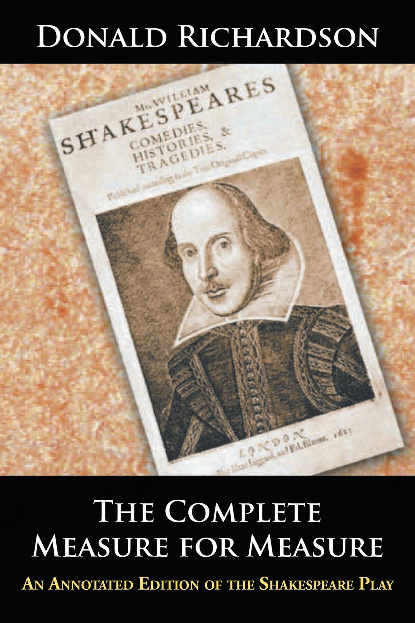 The Complete Measure for Measure: An Annotated Edition of the Shakespeare Play