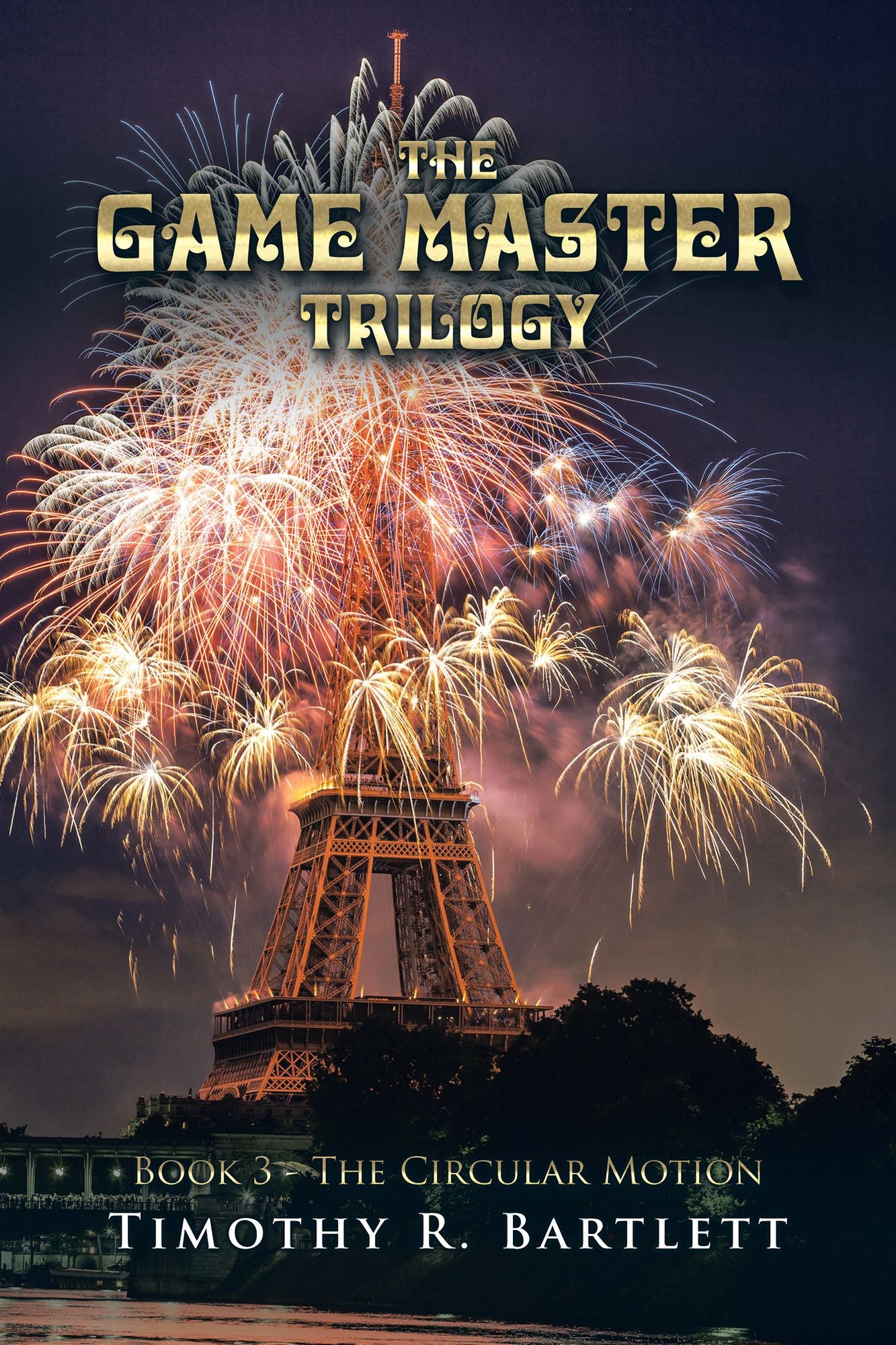 The Game Master Trilogy: Book 3 - The Circular Motion