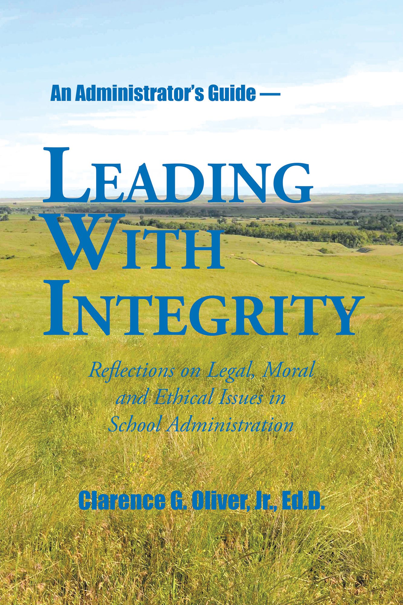 Leading with Integrity: Reflections on Legal, Moral and Ethical Issues in School Administration